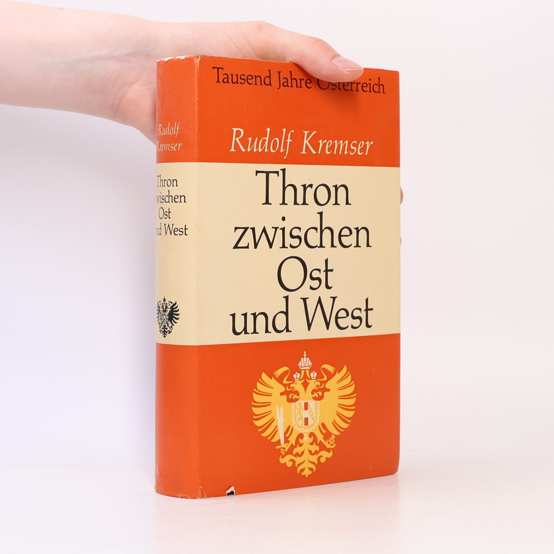 Rudolf Kremser Thron zwischen Ost und West