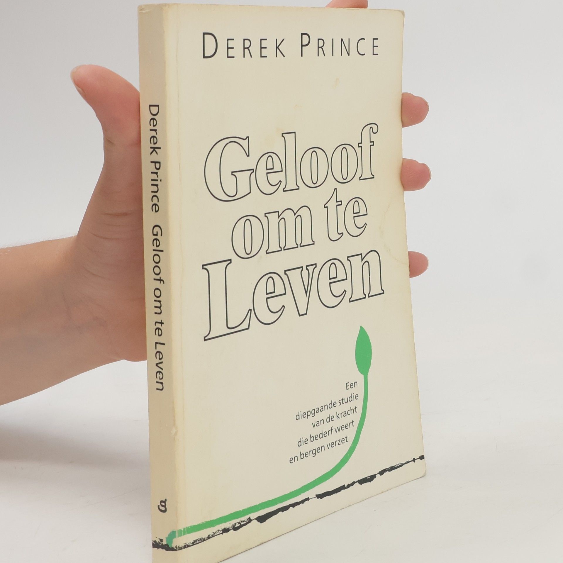 Derek Prince Geloof om te leven
