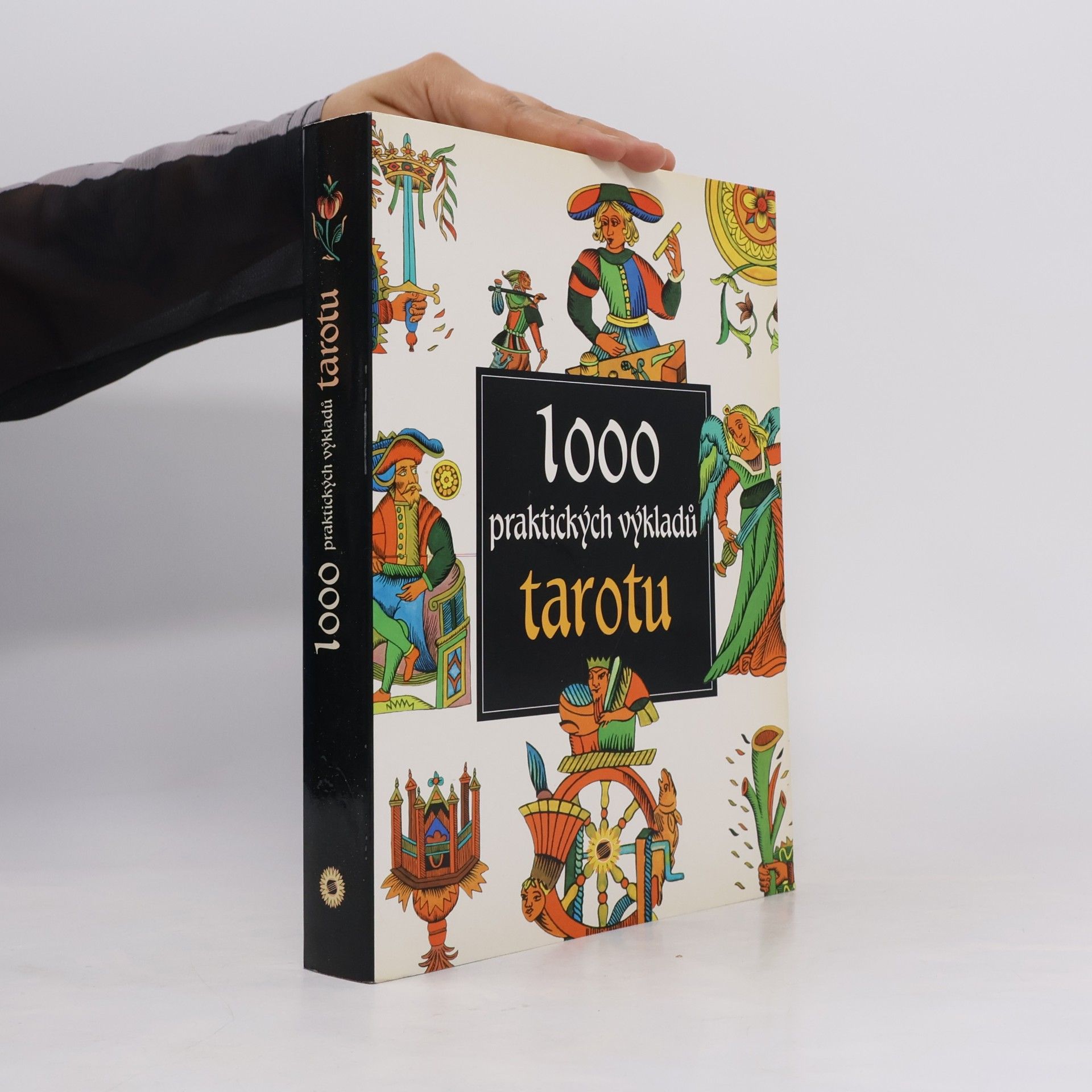 Antonia Redondela 1000 praktických výkladů tarotu