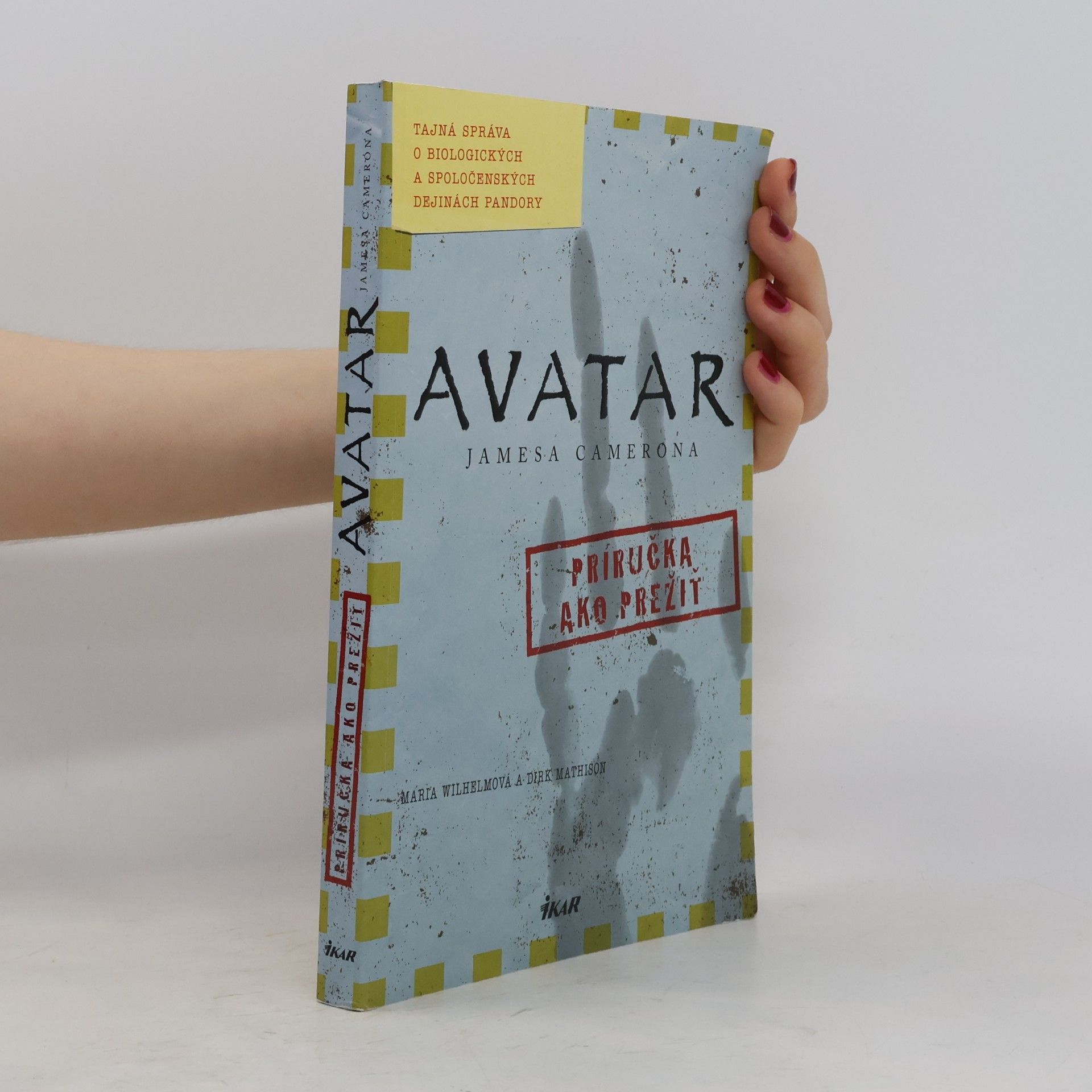 Maria Wilhelm Avatar Jamesa Camerona: Príručka ako prežiť (Tajná správa o biologických a spoločenských dejinách Pandory)