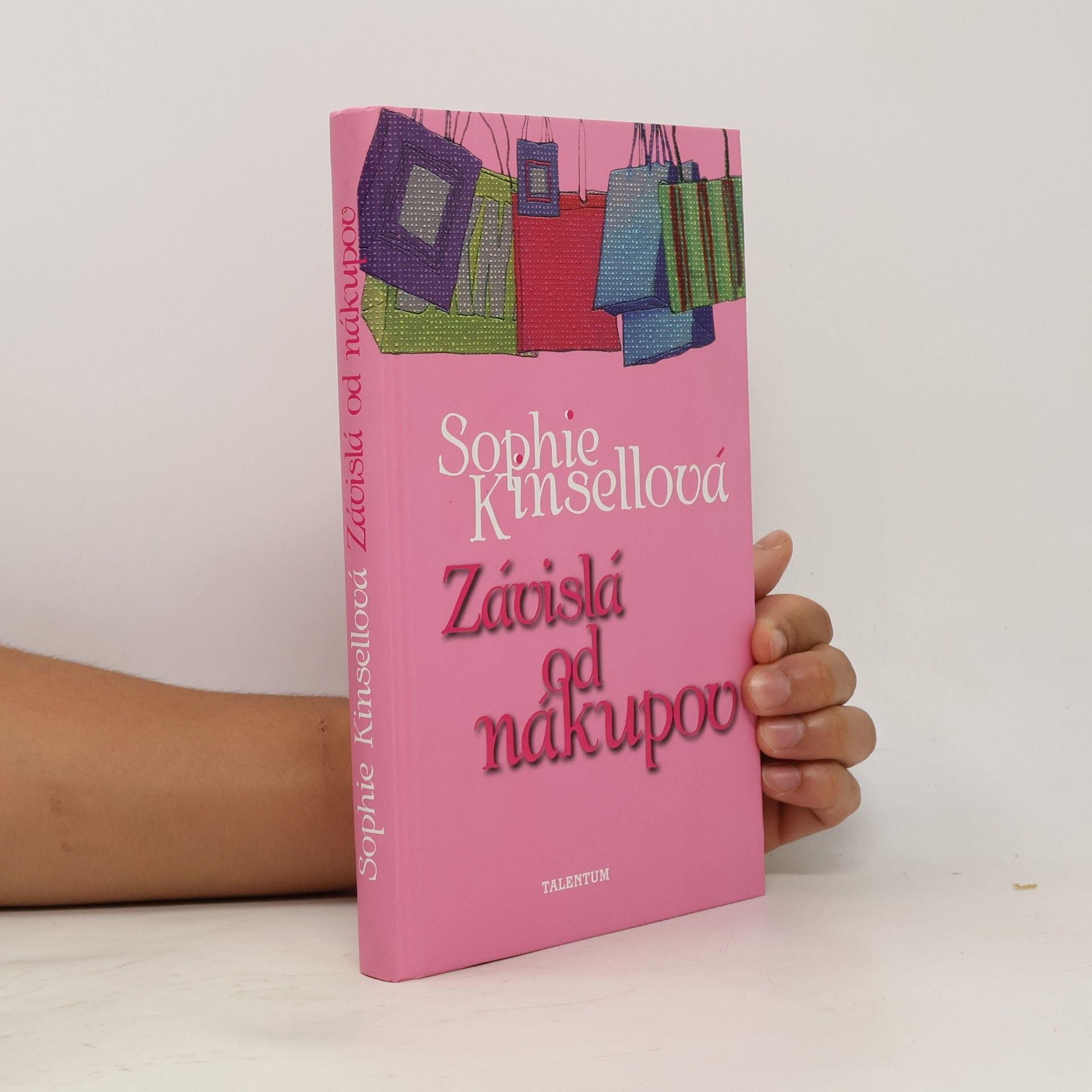 Sophie Kinsella Závislá od nákupov