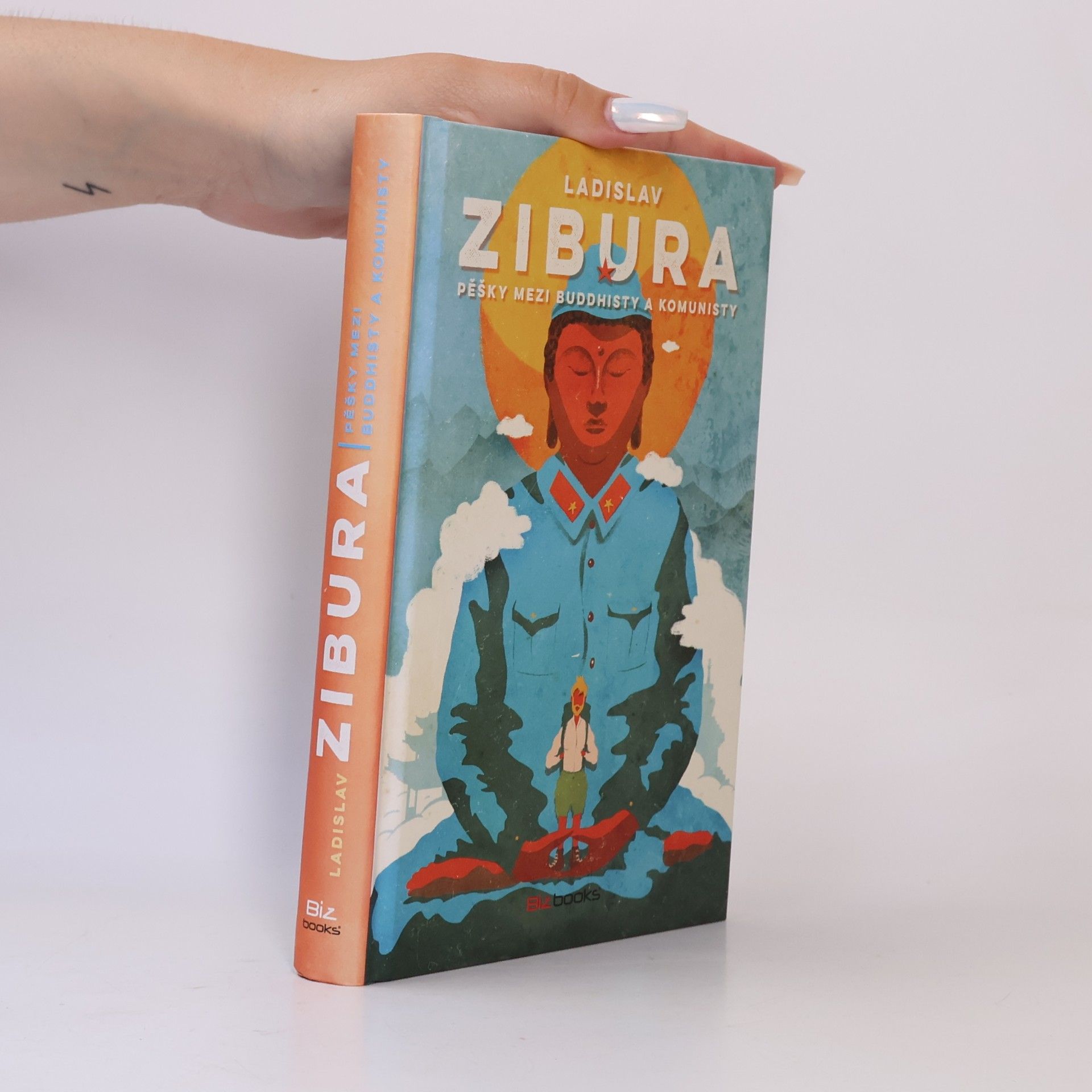 Ladislav Zibura Pěšky mezi buddhisty a komunisty