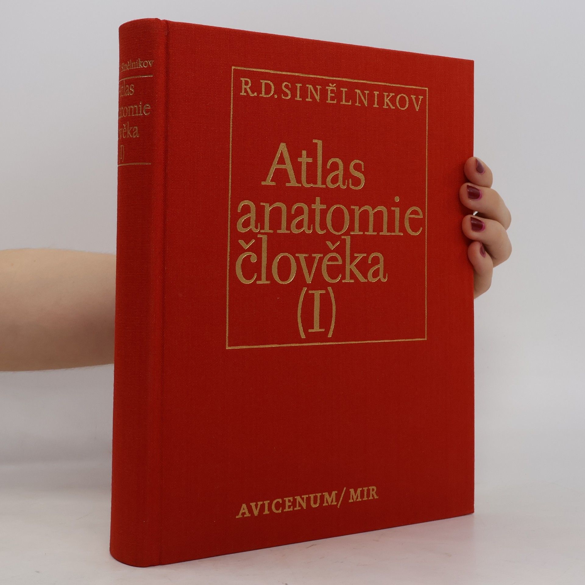 R. D. Sinělnikov Atlas anatomie člověka I. díl