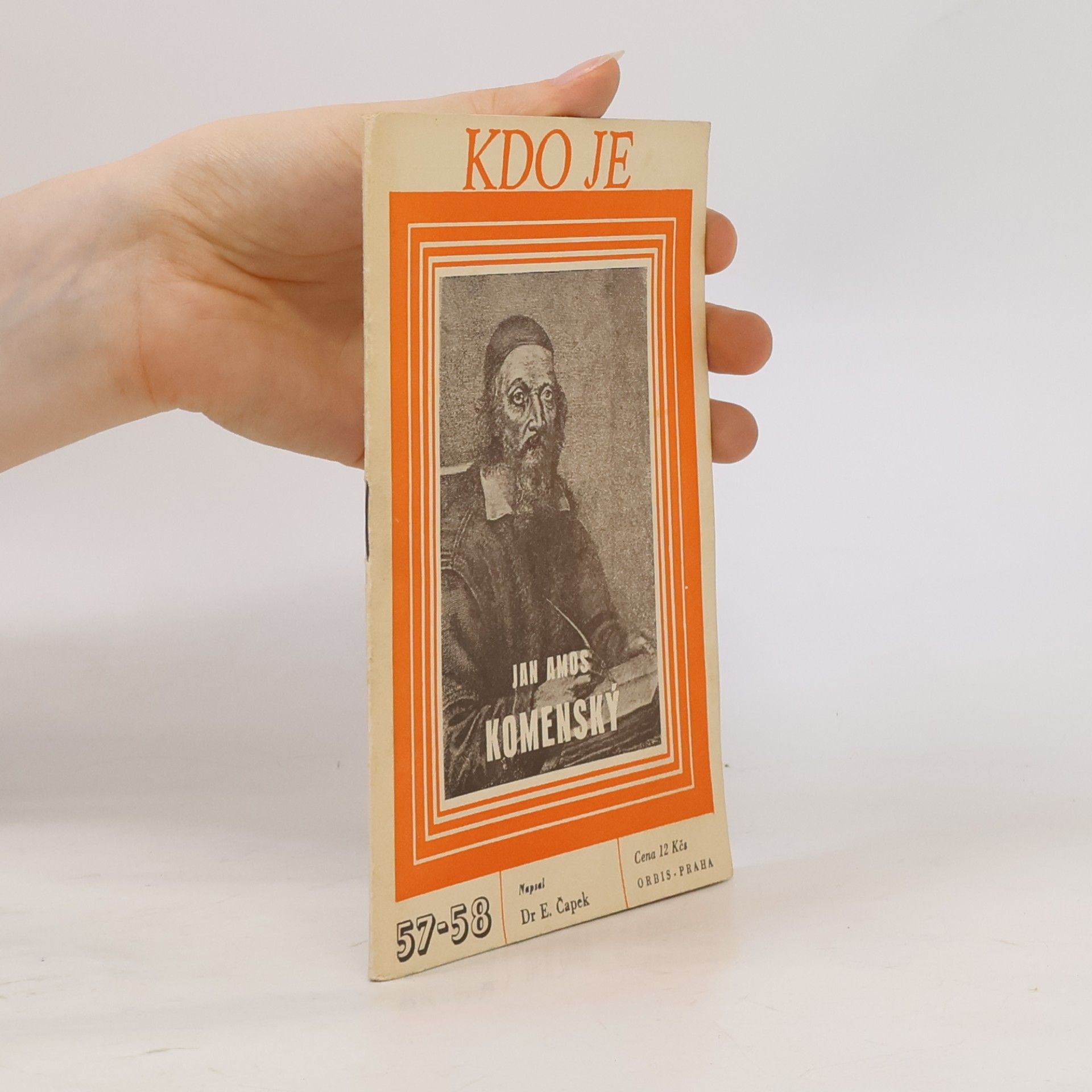Dr. E. Čapek Kdo je 57-58. Jan Amos Komenský