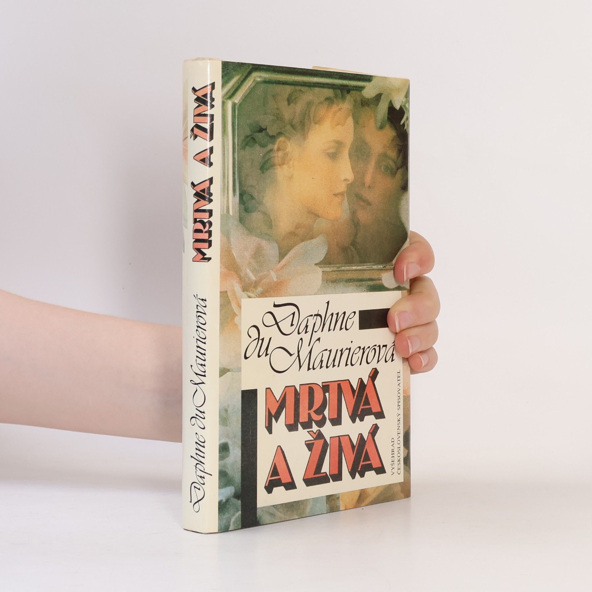 Daphne du Maurier Mrtvá a živá