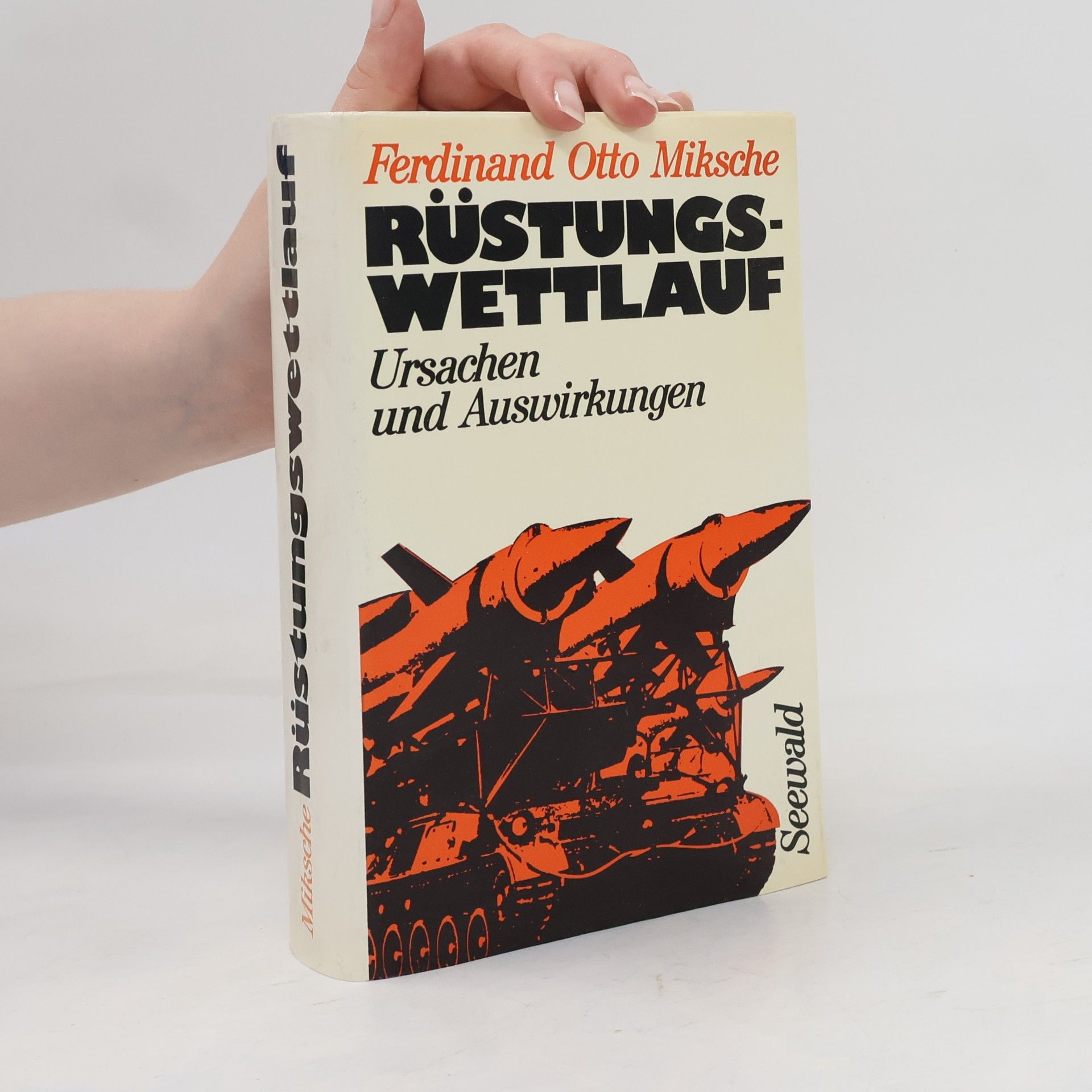 Ferdinand Otto Miksche Rüstungswettlauf