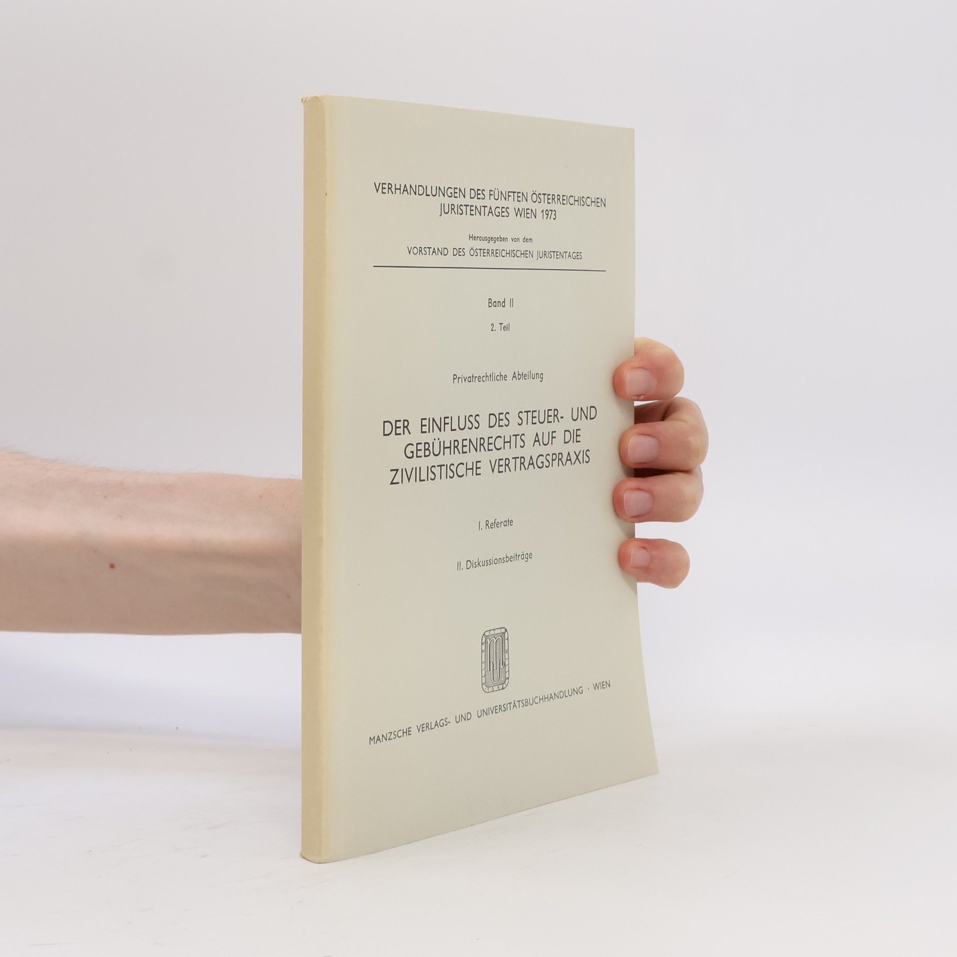 Various authors Der Einfluss des Steuer- und Gebührenrechts auf die Zivilistische Vertragspraxis