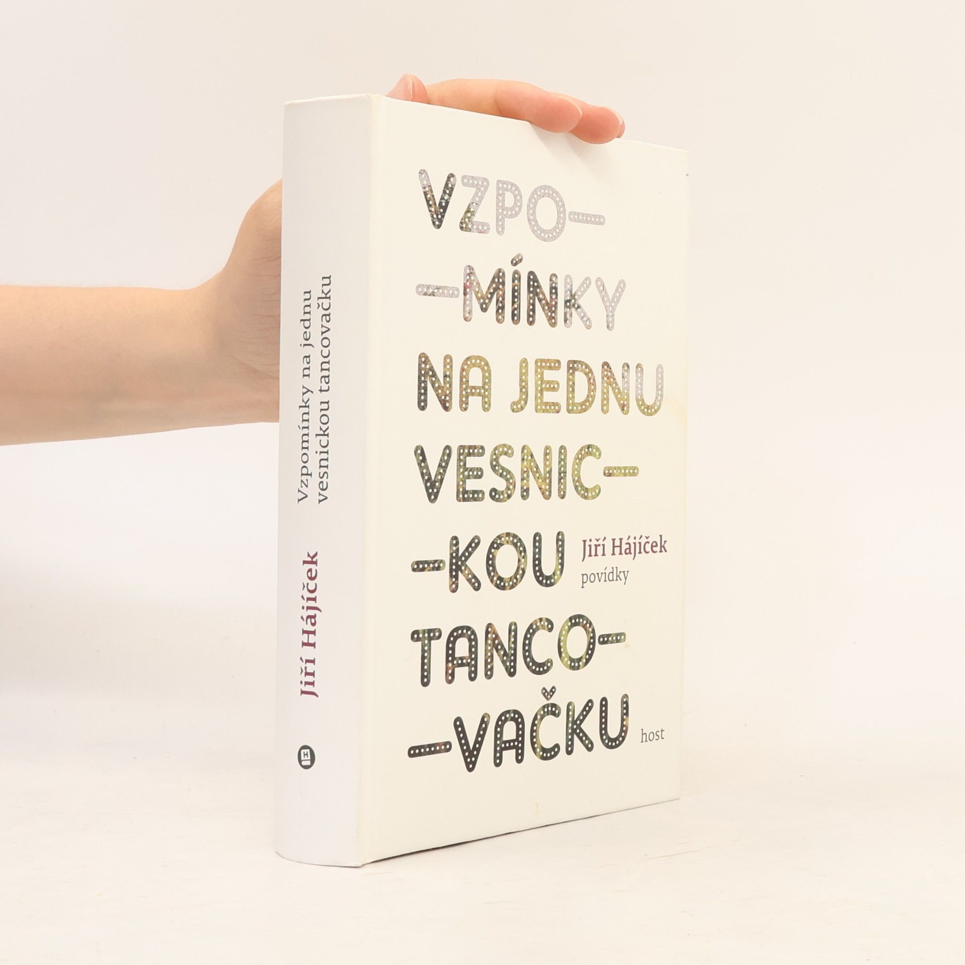 Jiří Hájíček Vzpomínky na jednu vesnickou tancovačku