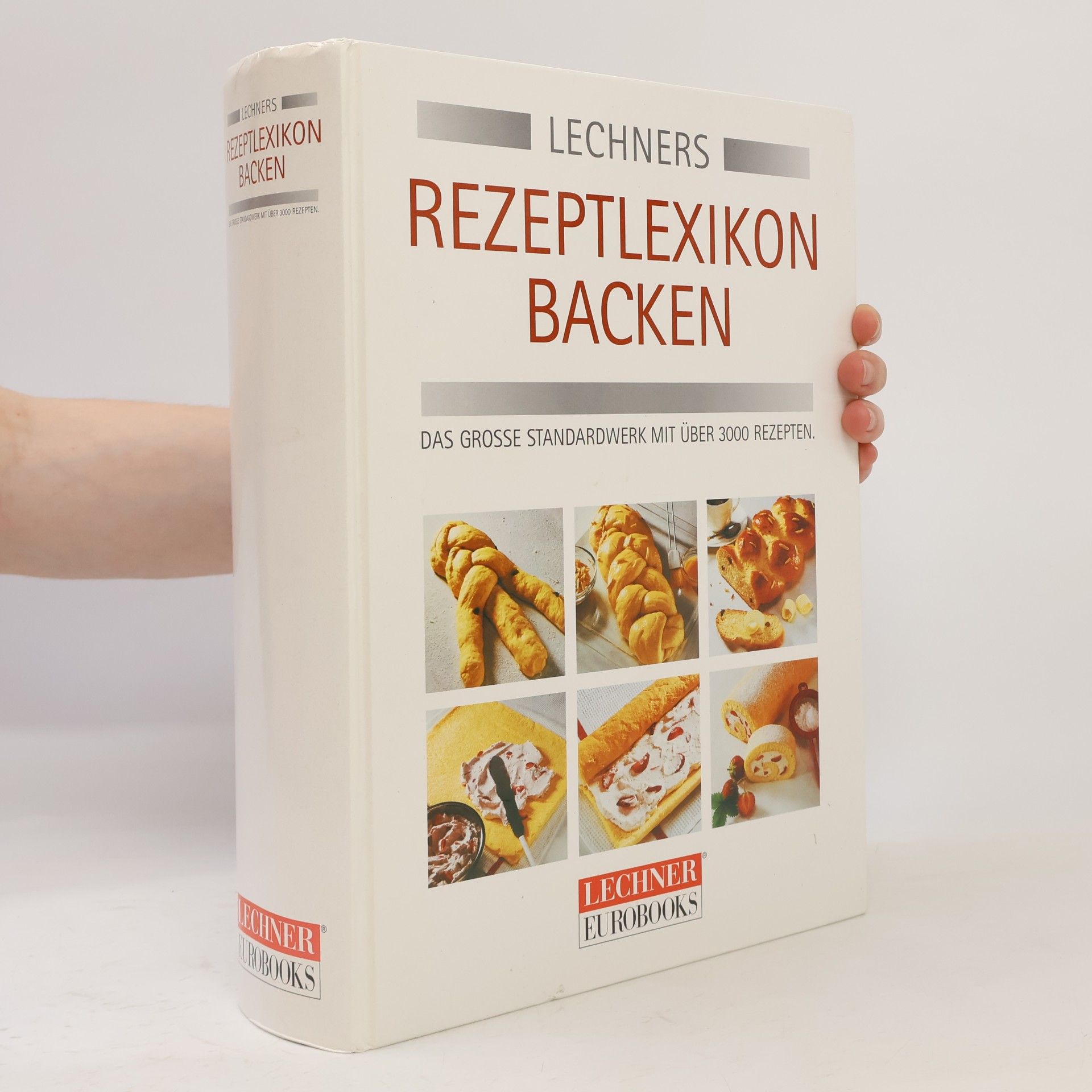 Lechner's Rezeptlexikon Backen
