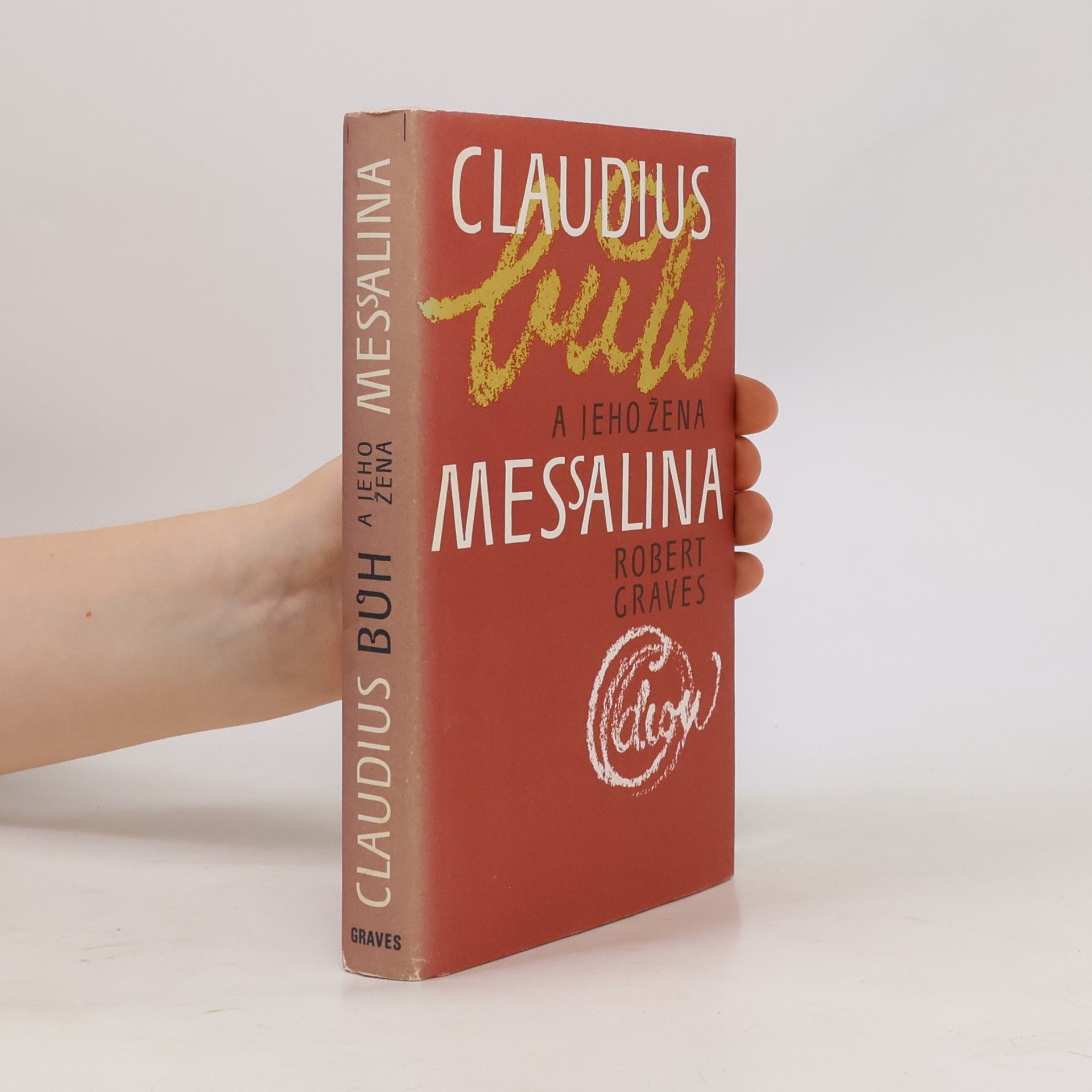 Claudius bůh a jeho žena Messalina