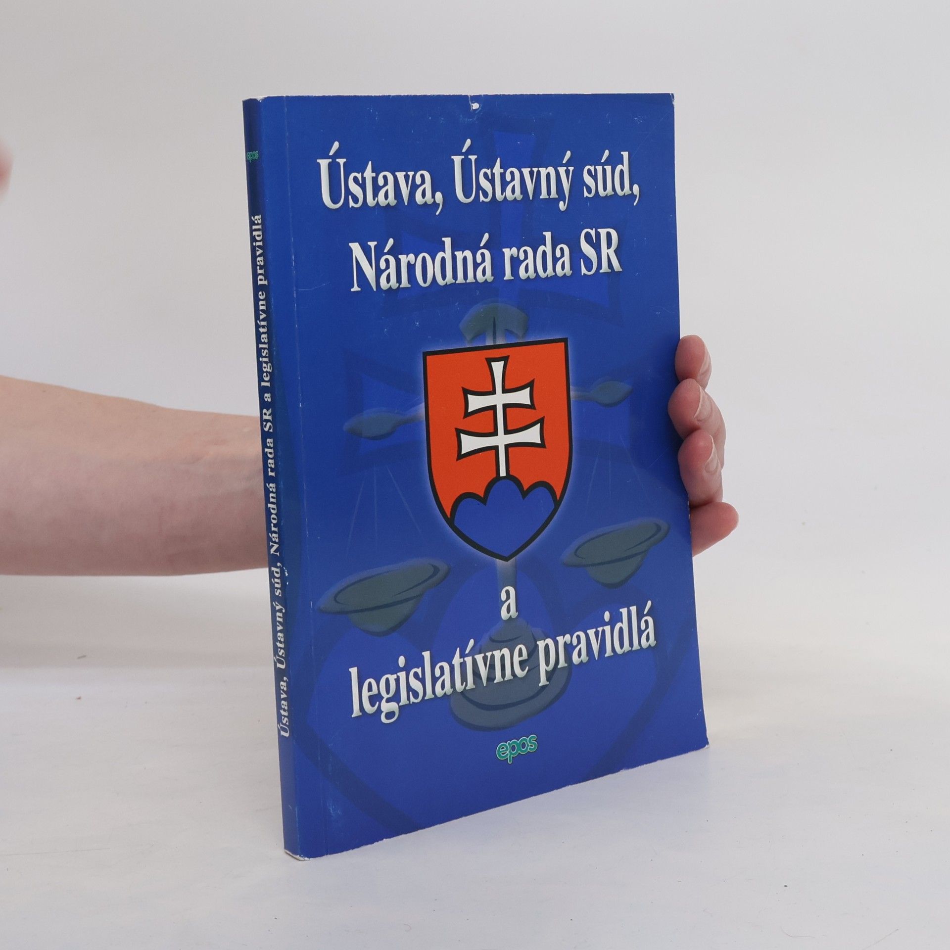 Various authors Ústava, Ústavný súd, Národná rada SR a legislatívne pravidlá