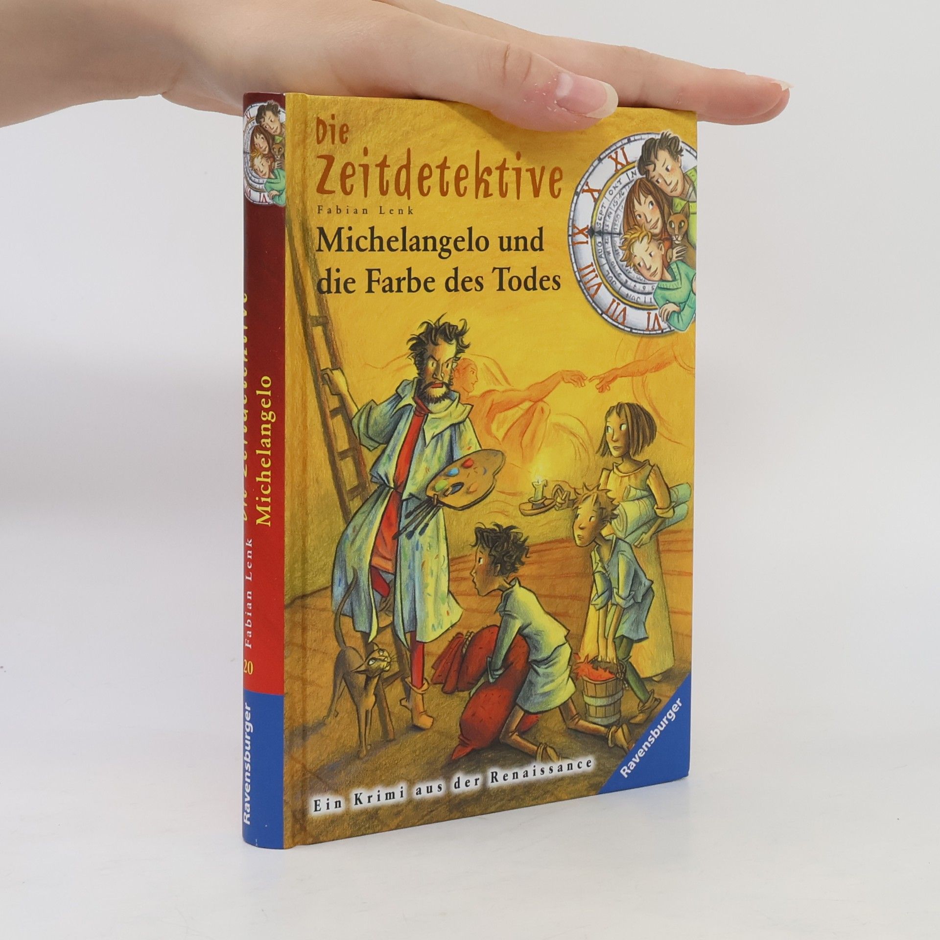 Fabian Lenk Die Zeitdetektive: Michelangelo und die Farbe des Todes