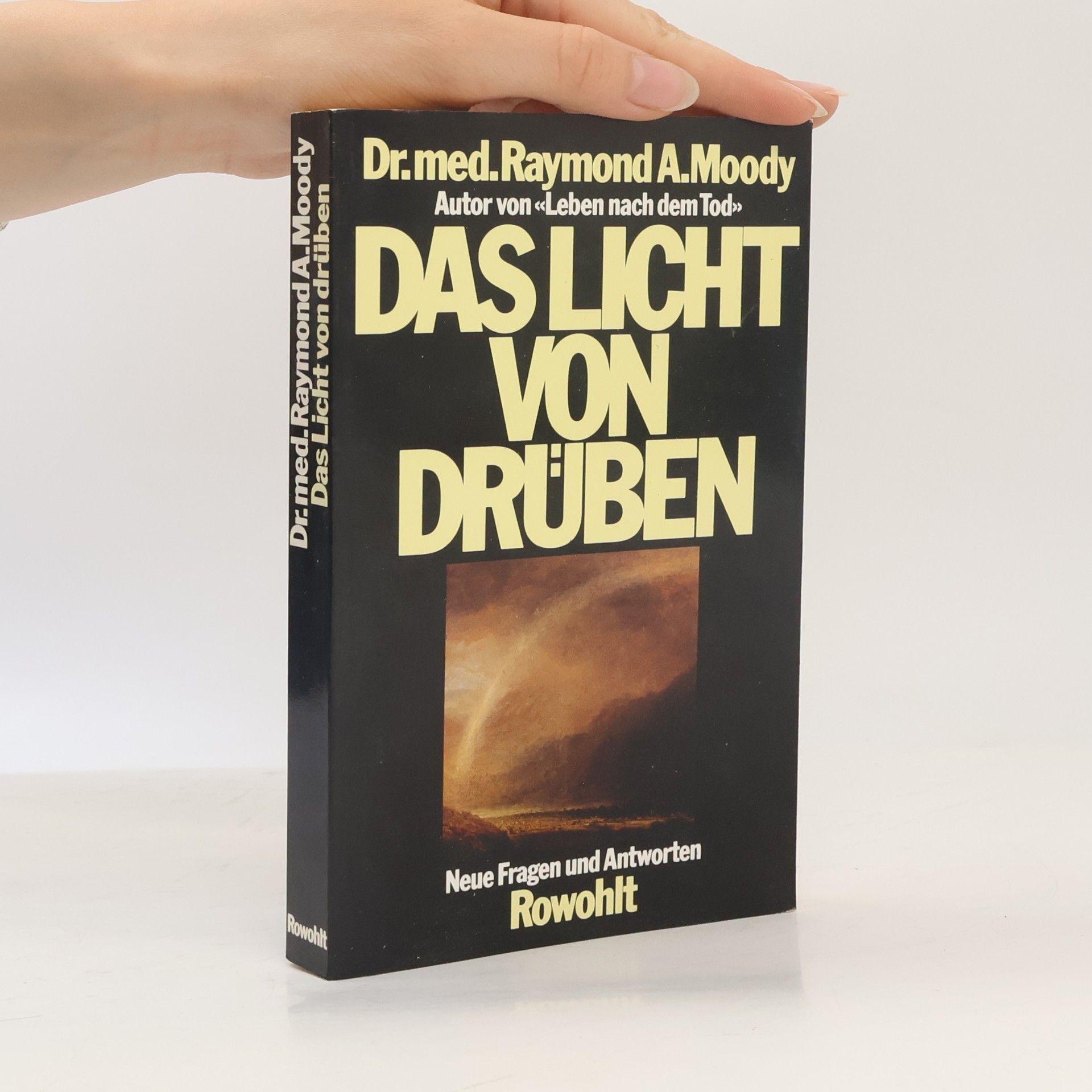 Raymond Moody Das Licht von drüben