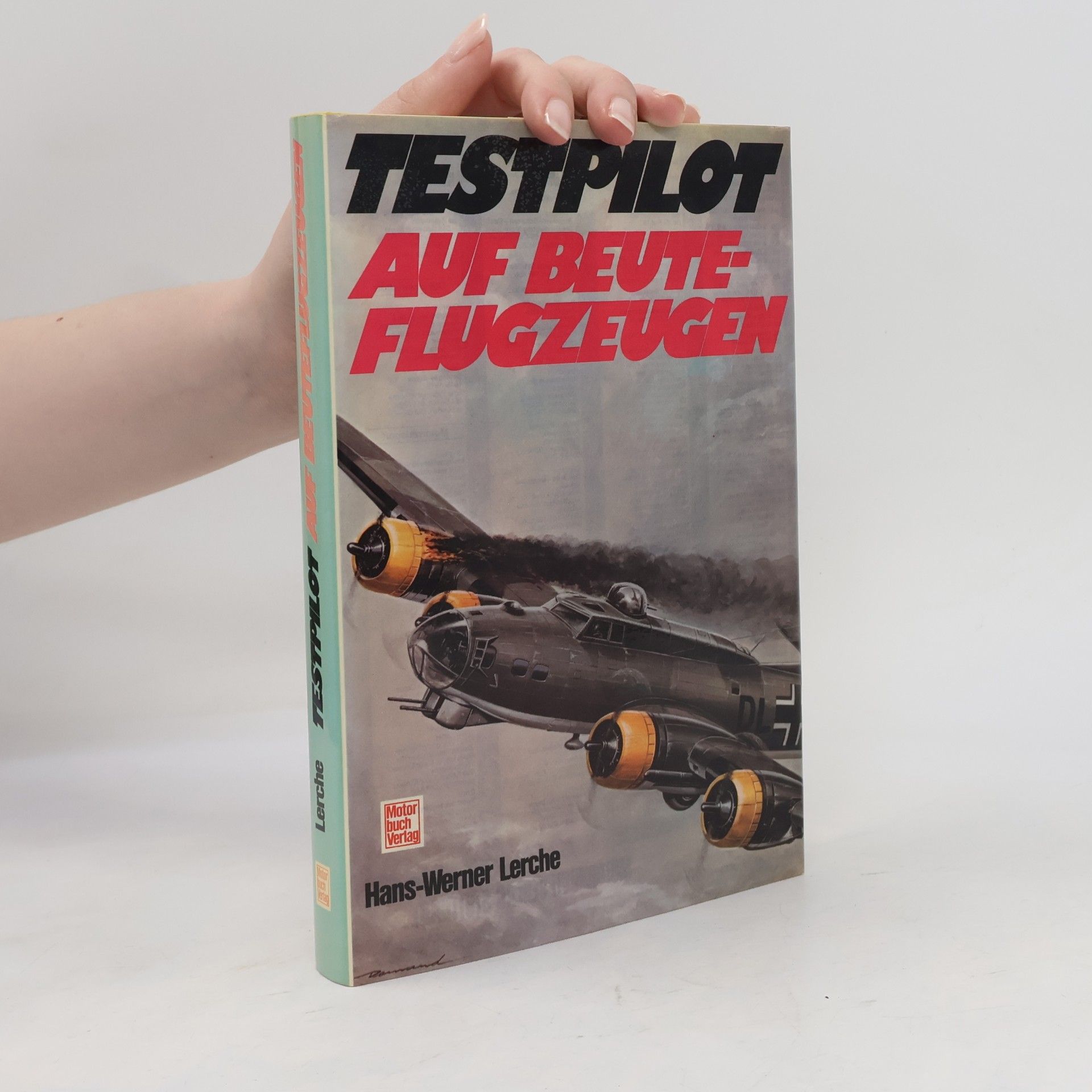 Hans-Werner Lerche Testpilot auf Beuteflugzeugen