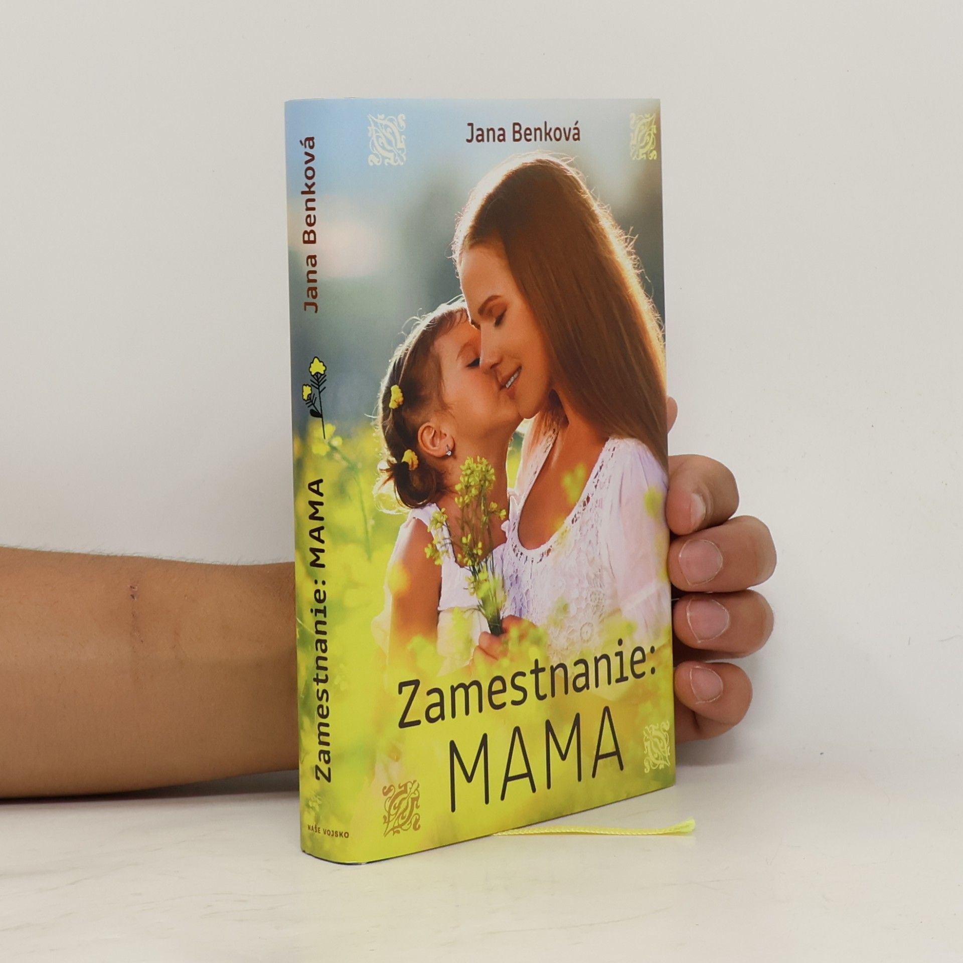 Jana Benková Zamestnanie: Mama