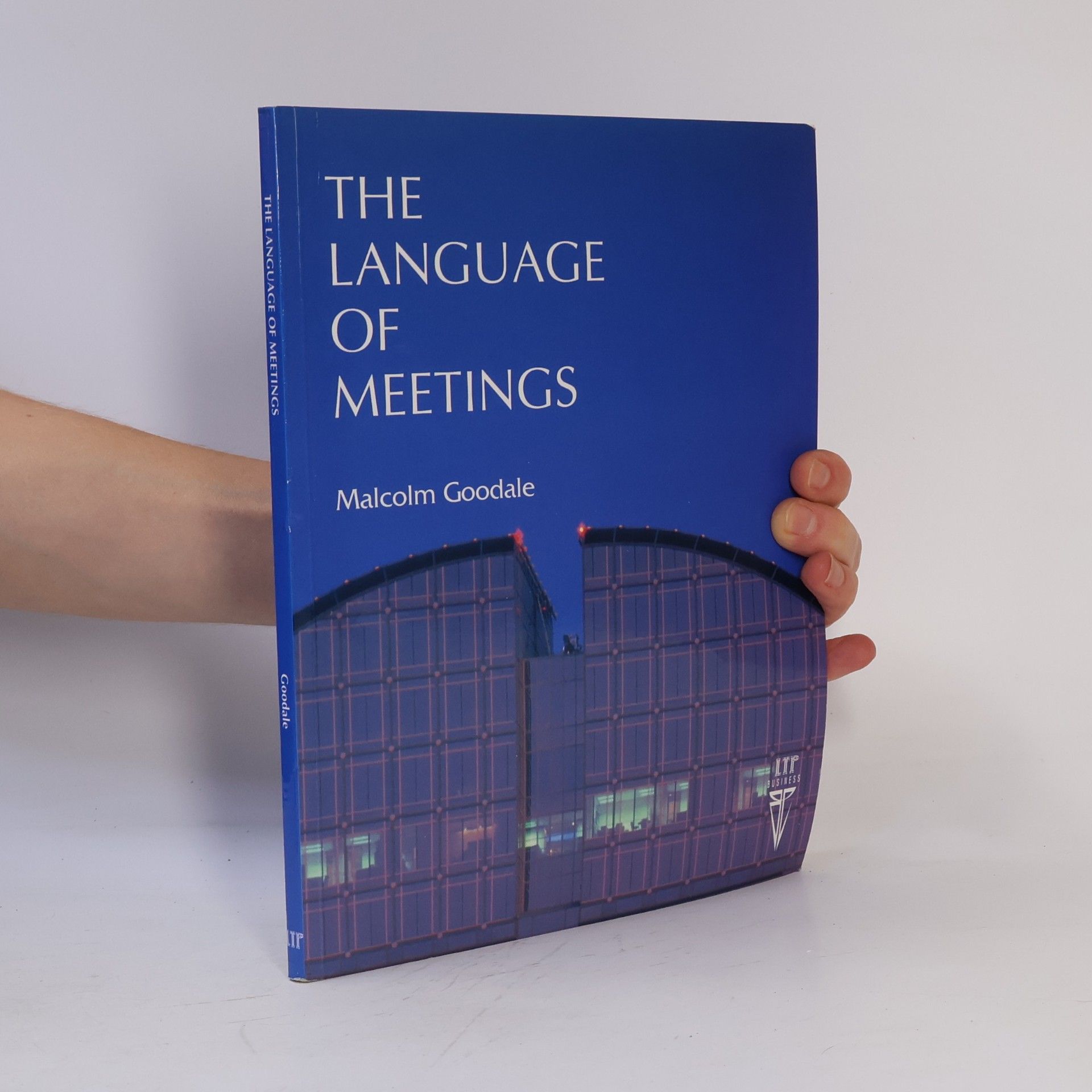 Malcolm Goodale The language of meetings