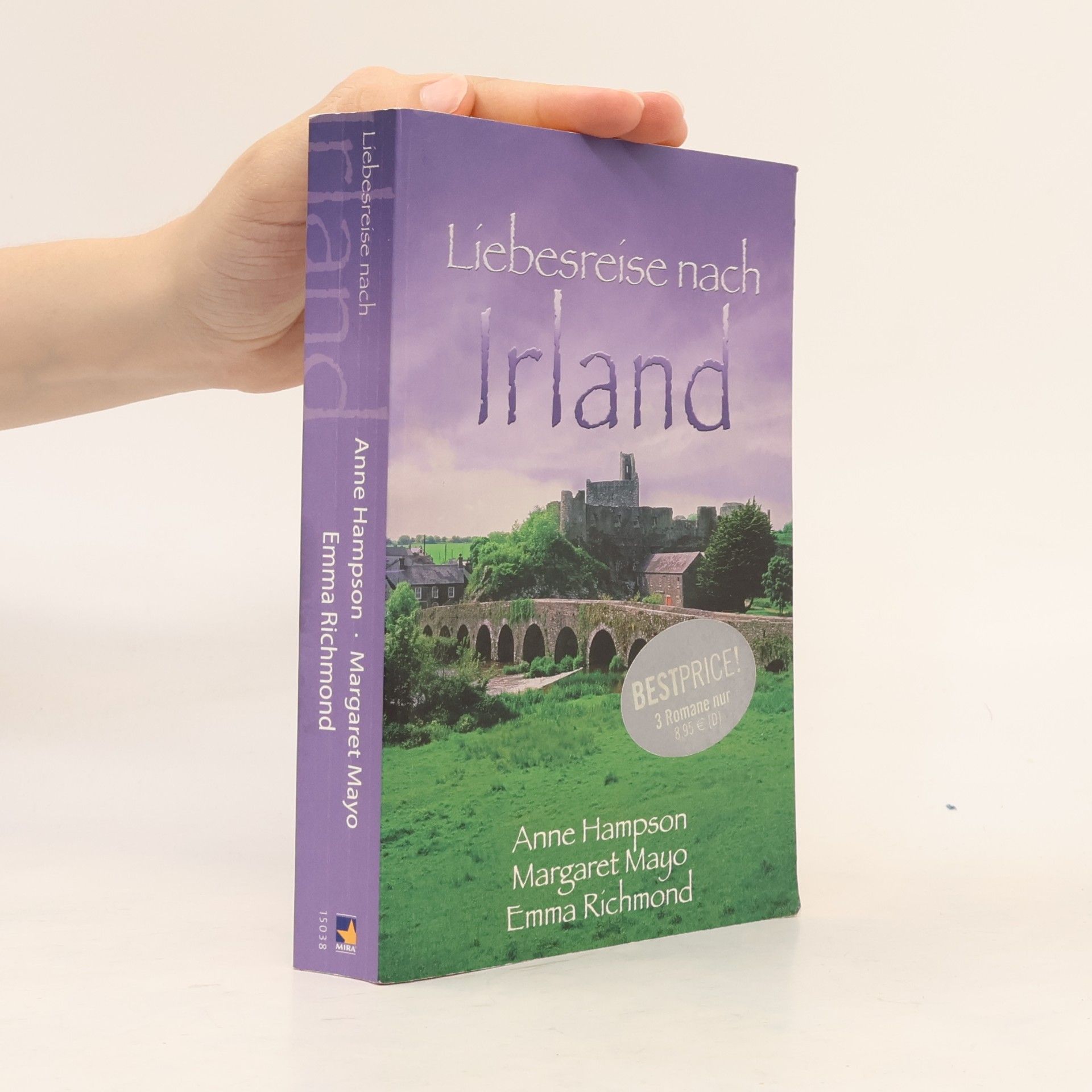 Anne Hampson Liebesreise nach Irland. Geliebter Vagabund; Das Cottage im Wald; Irische Liebesträume
