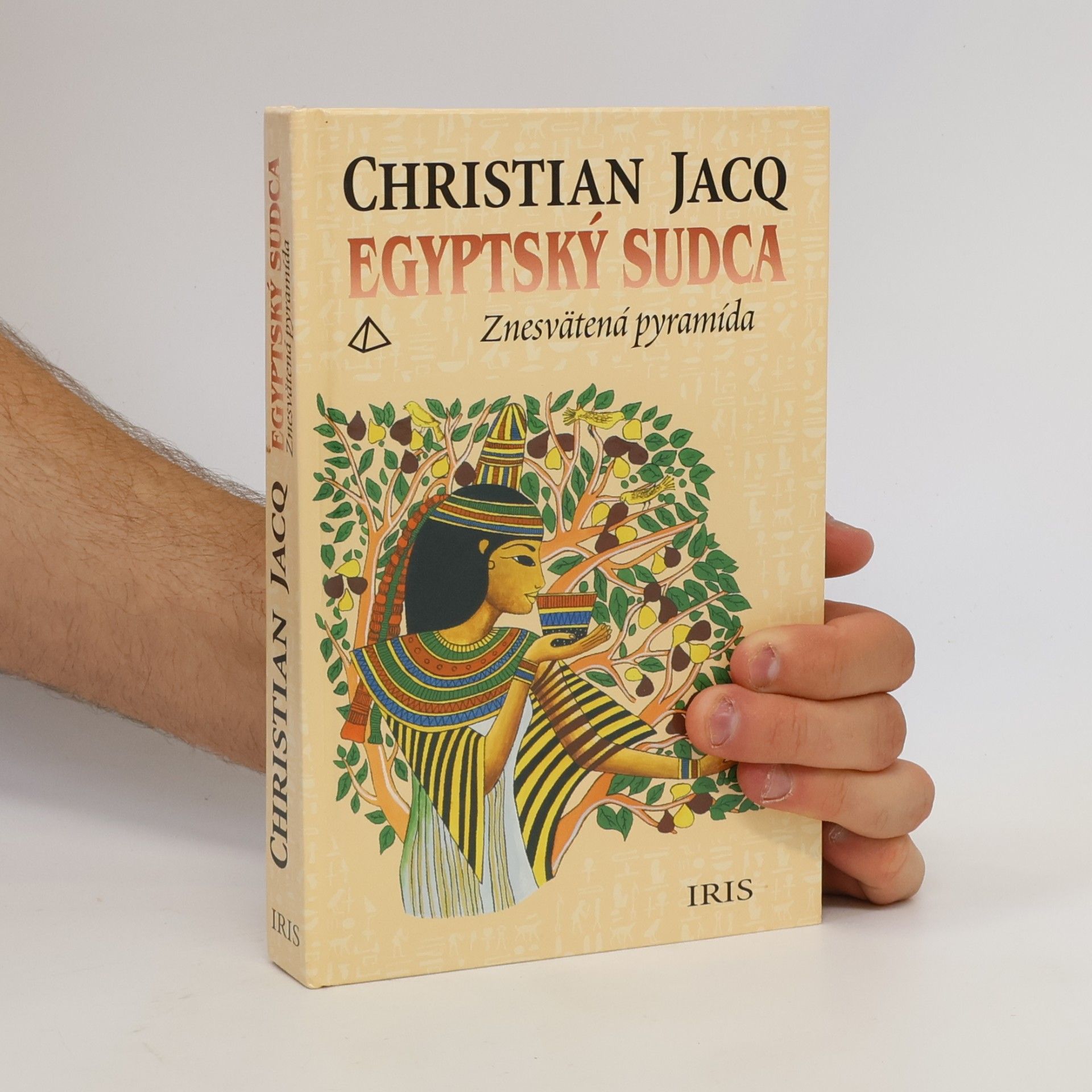 Christian Jacq Egyptský sudca 1: Znesvätená pyramída