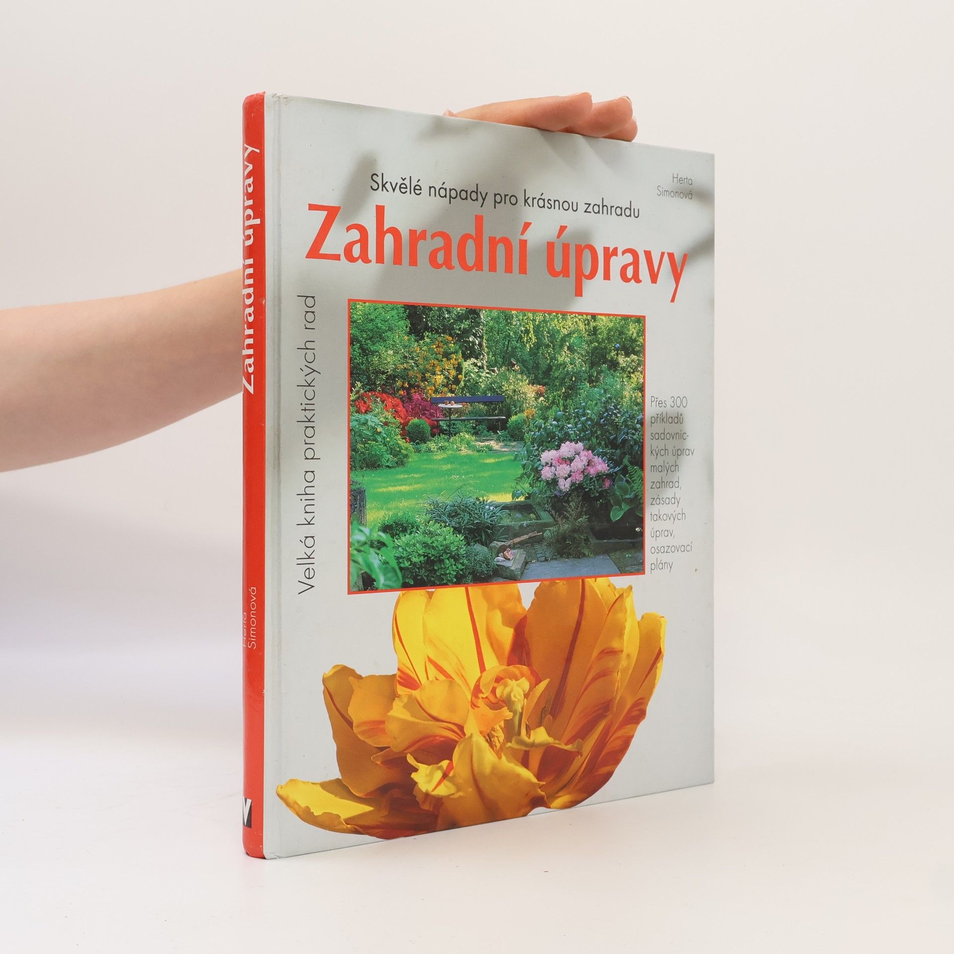 Herta Simon Zahradní úpravy: Skvělé nápady pro krásnou zahradu