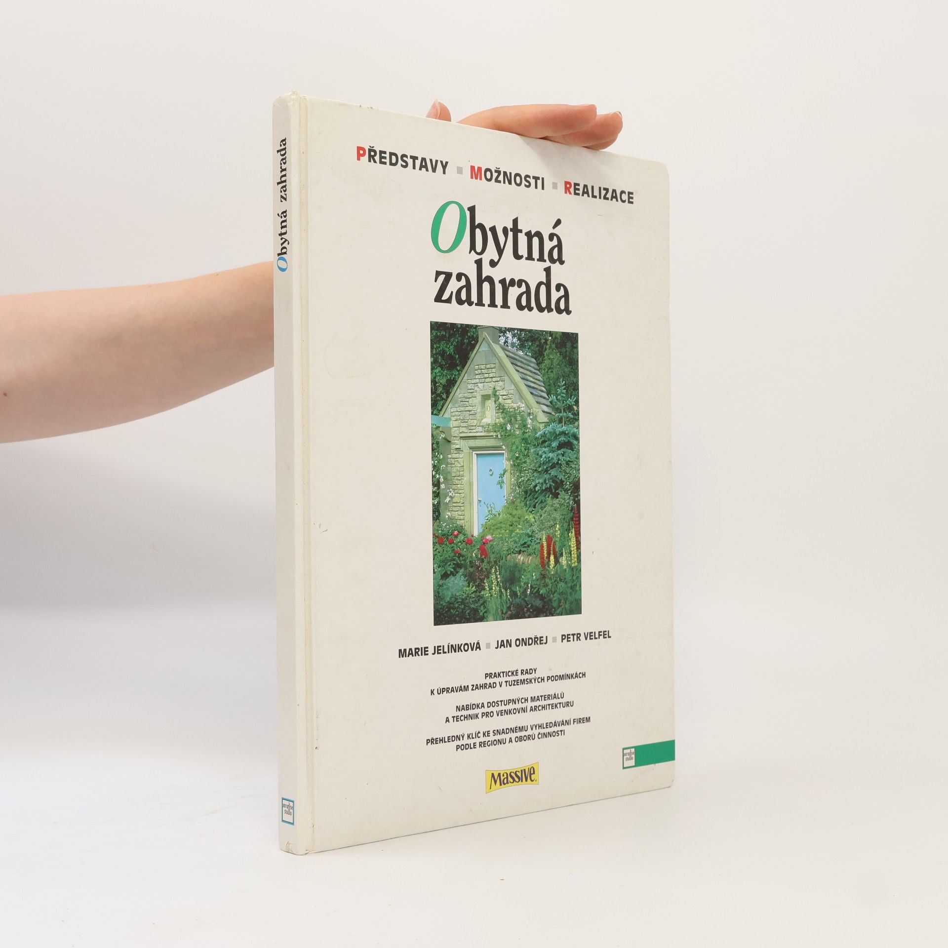 Petr Velfel Obytná zahrada. Představy, možnosti, realizace