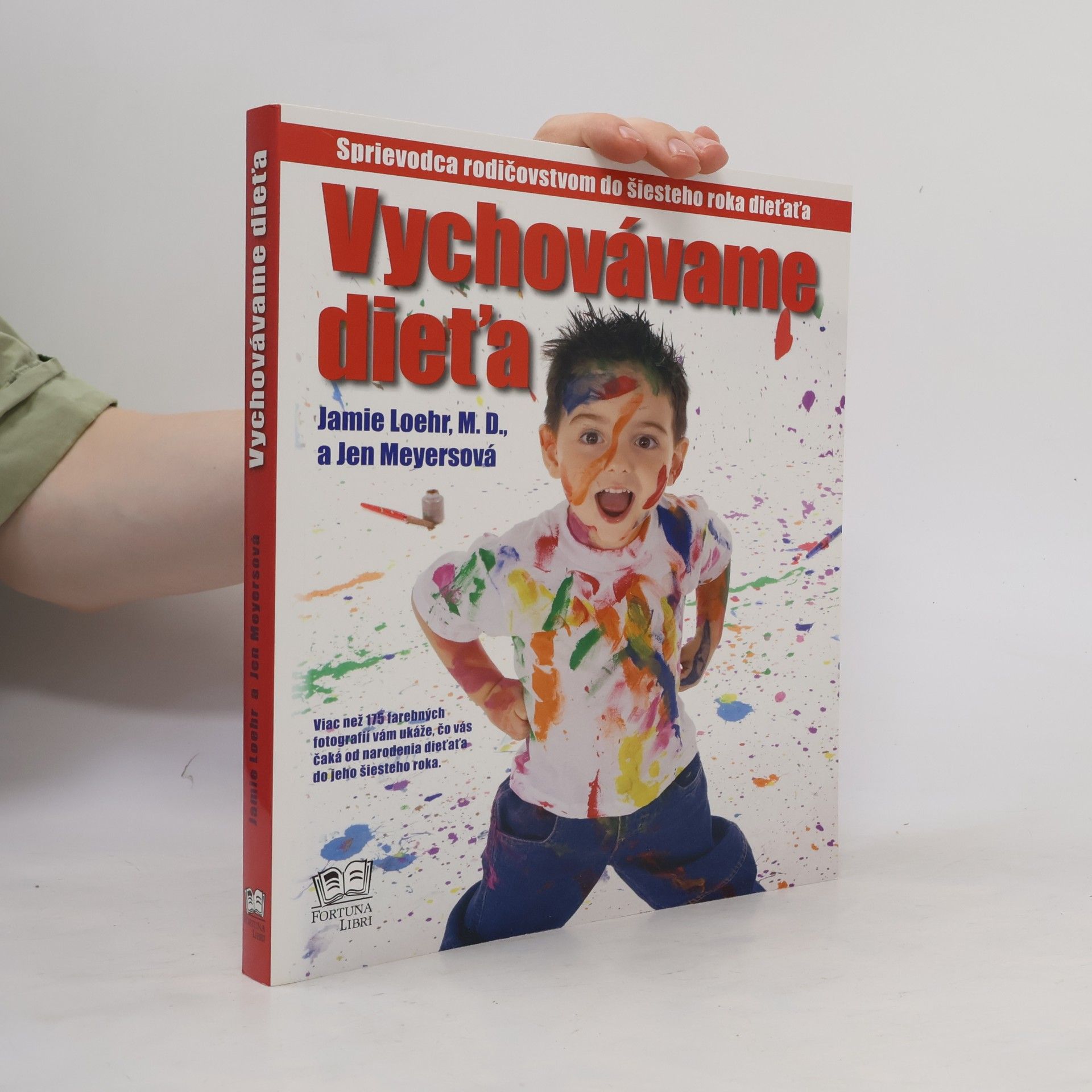 Jamie Loehr Vychovávame dieťa