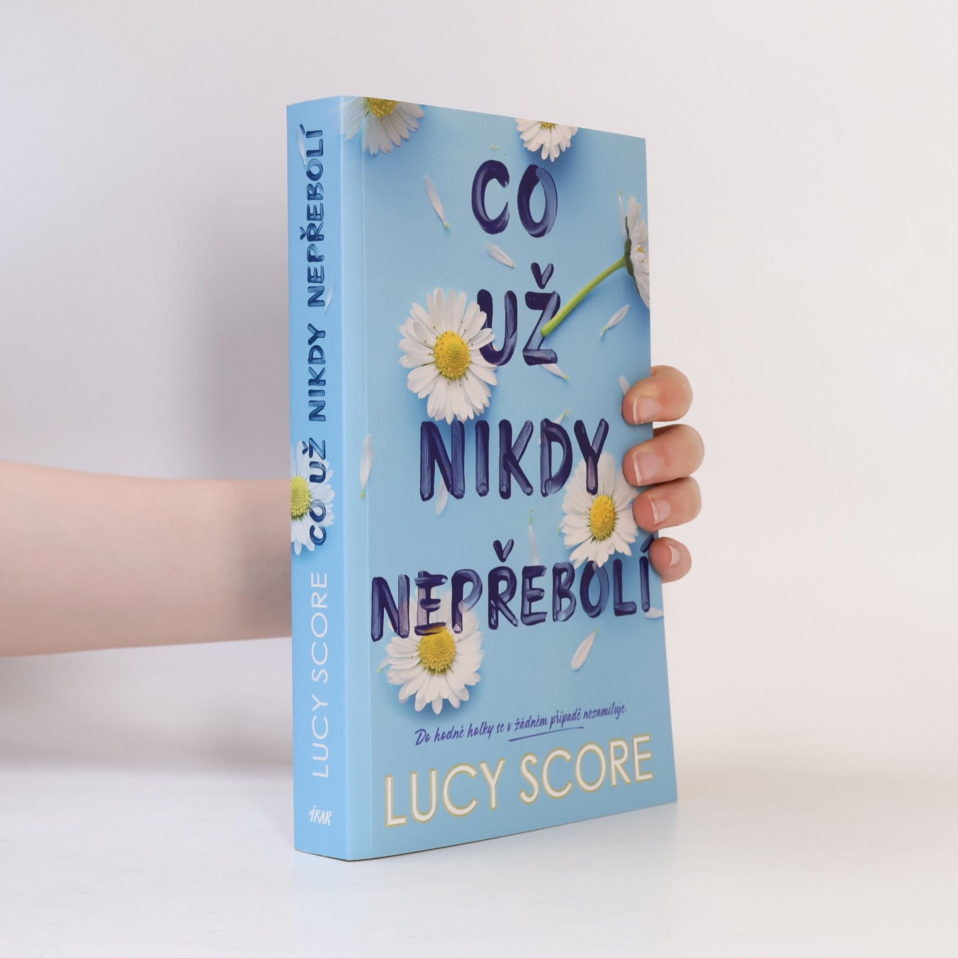 Lucy Score Co už nikdy nepřebolí