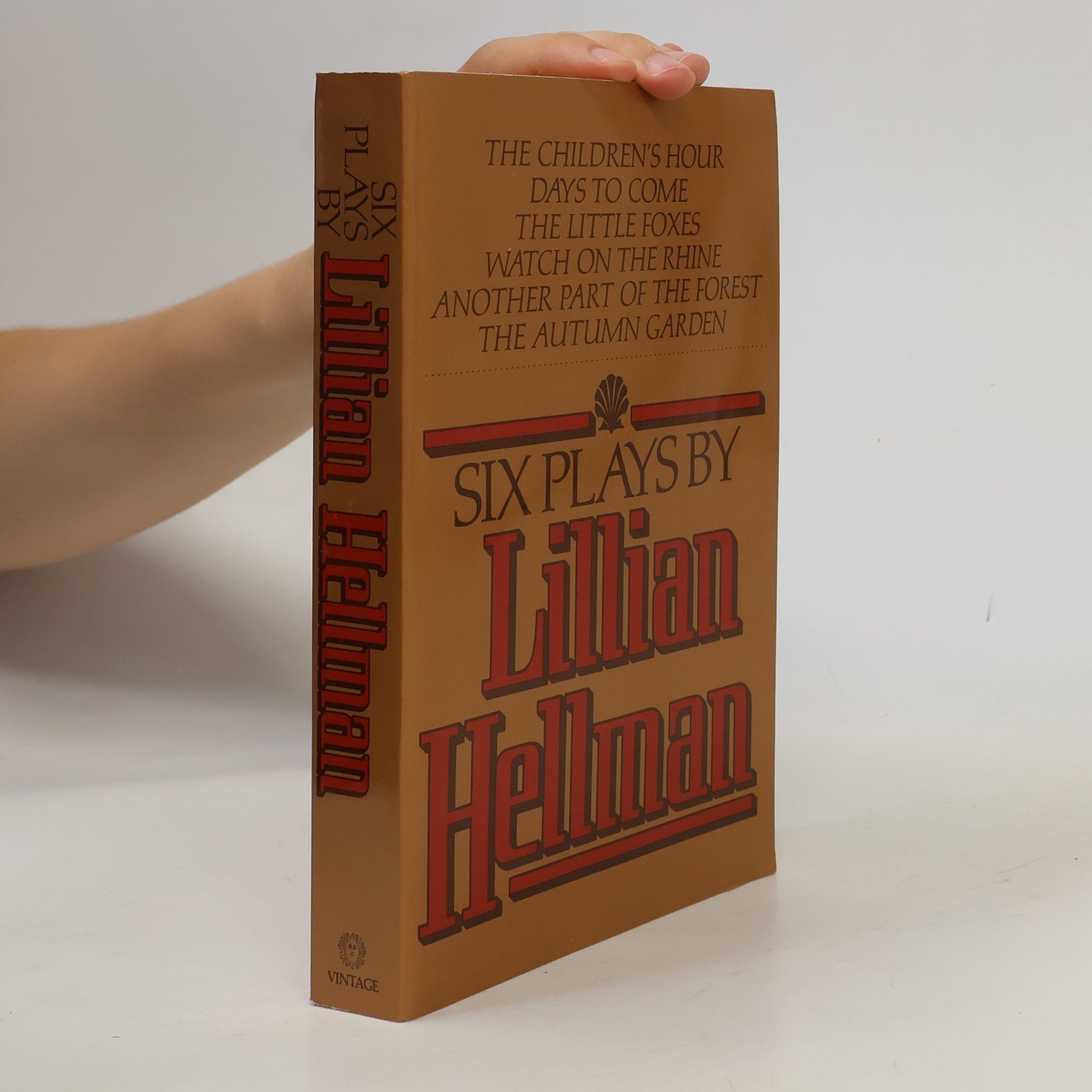 Lillian Hellman Six Plays by Lillian Hellman