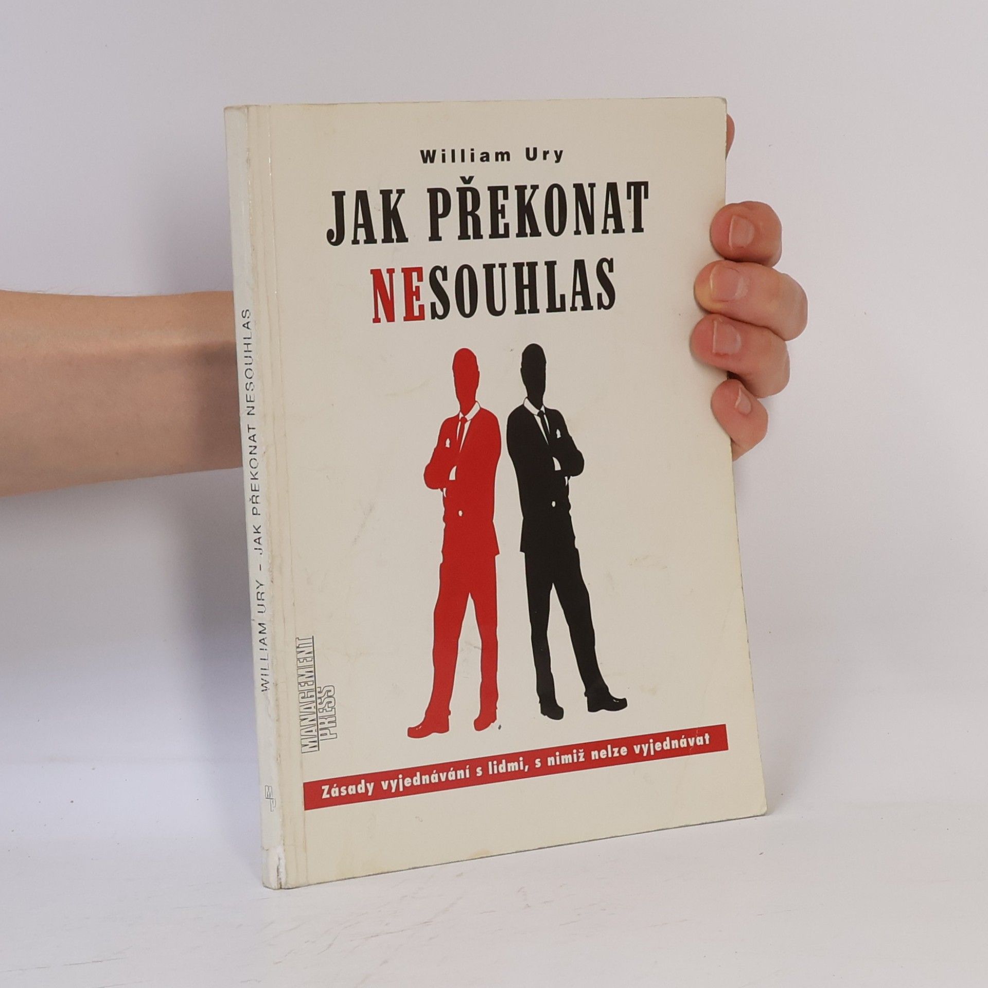 William Ury Jak překonat nesouhlas