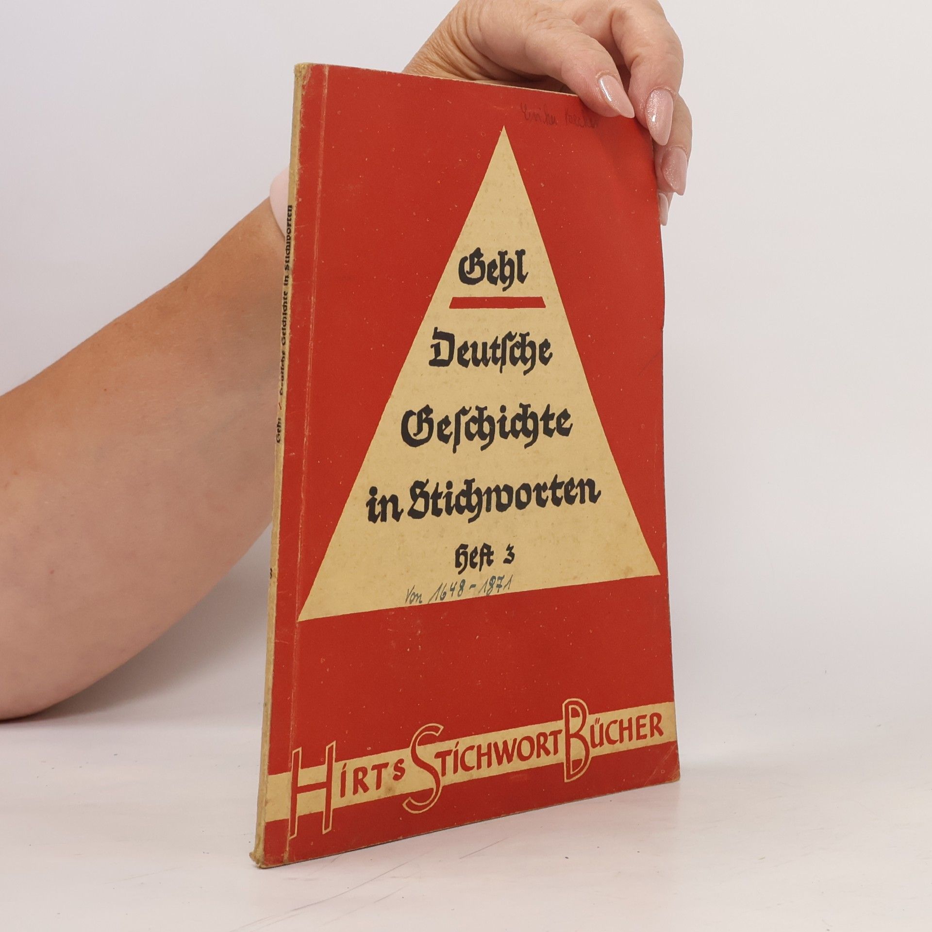 Walther Gehl Deutsche Geschichte in Stichworten, Heft 3