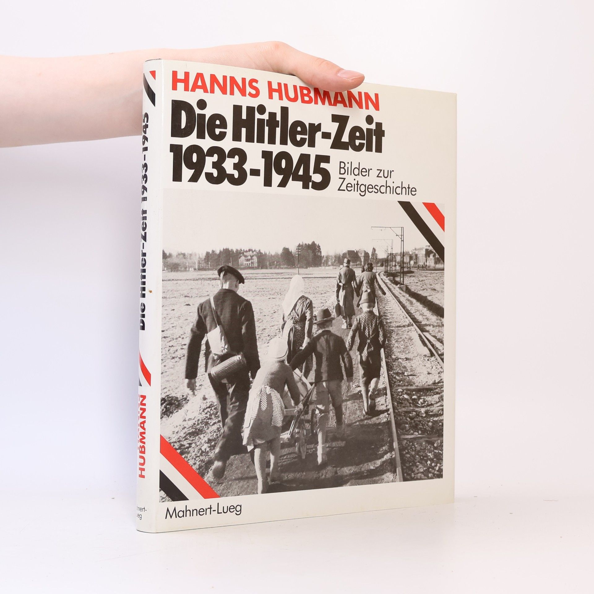 Hanns Hubmann Die Hitler-Zeit von 1933-1945