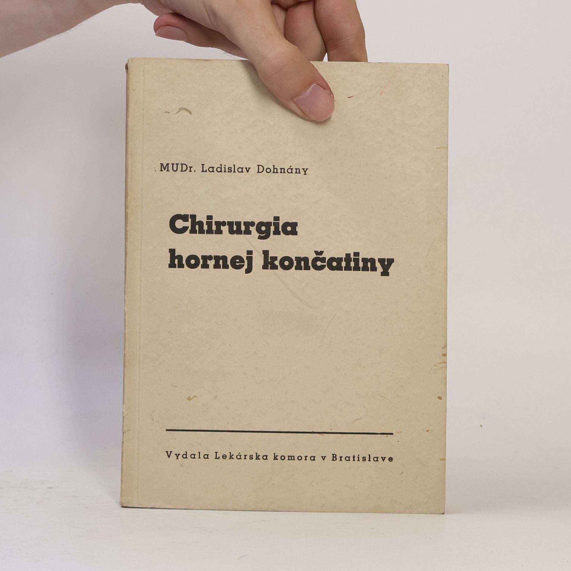 Ladislav Dohnány Chirurgia hornej končatiny