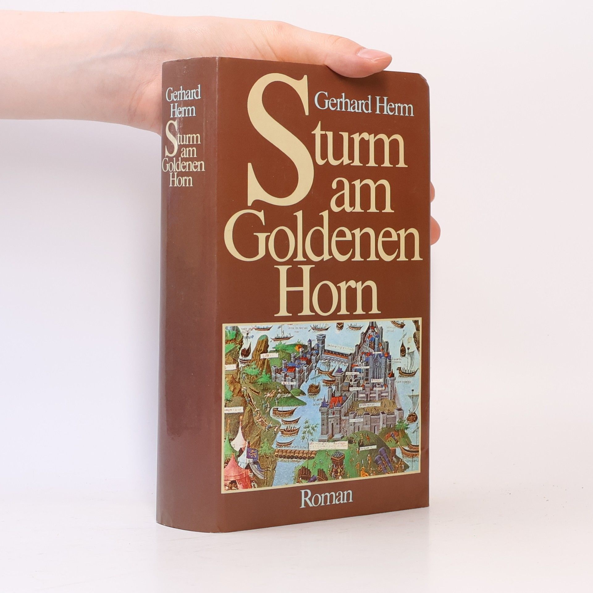 Gerhard Herm Sturm am Goldenen Horn