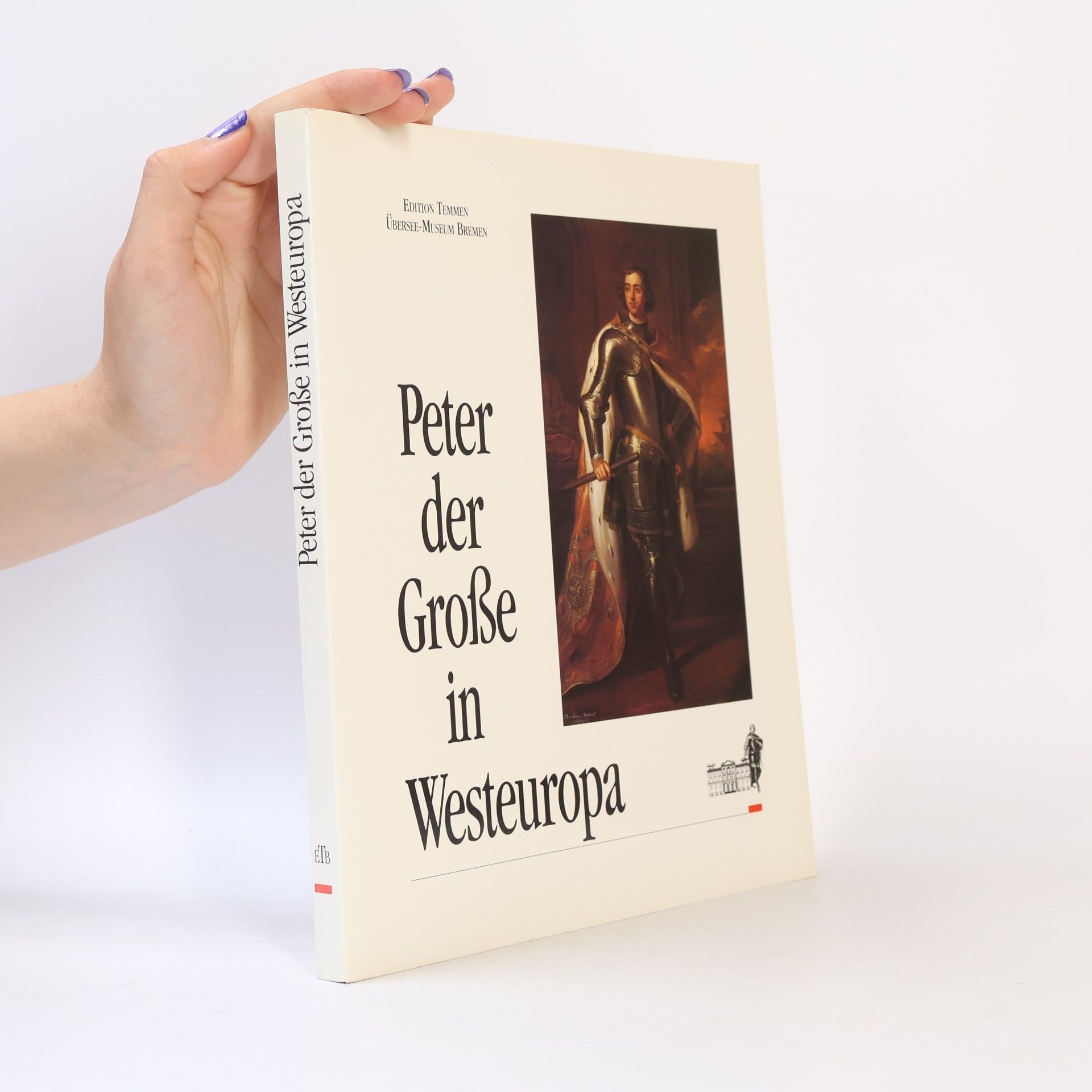 Wolfgang Griep Peter der Grosse in Westeuropa