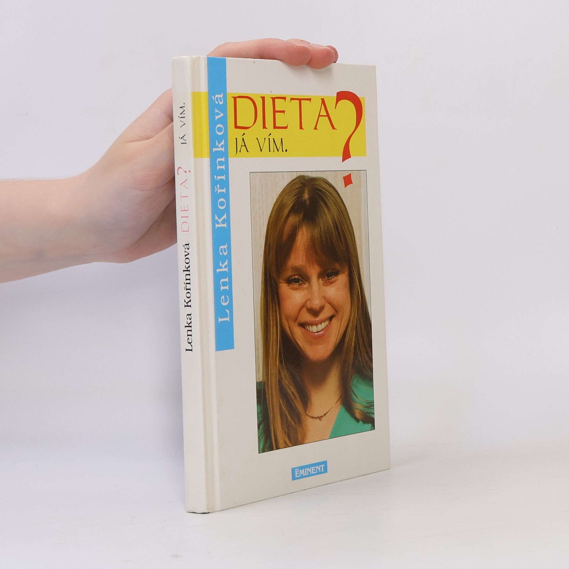 Lenka Kořínková Dieta? Já vím