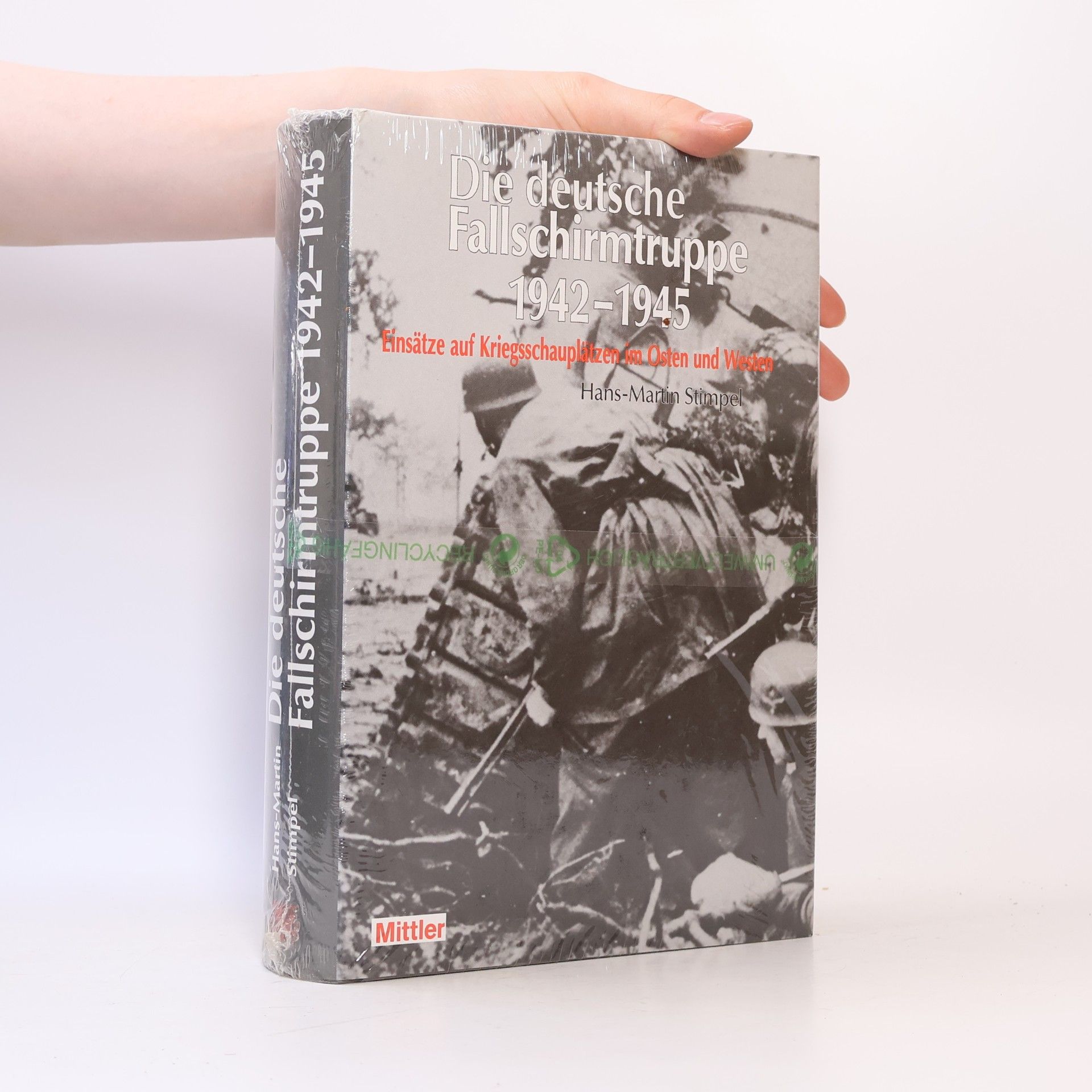Hans-Martin Stimpel Die deutsche Fallschirmtruppe 1942 - 1945