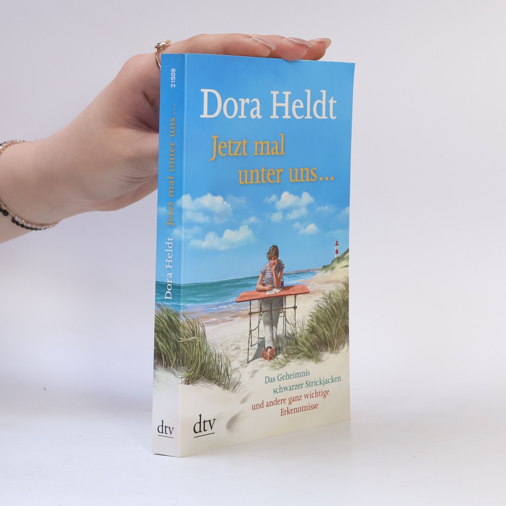 Dora Heldt Jetzt mal unter uns...
