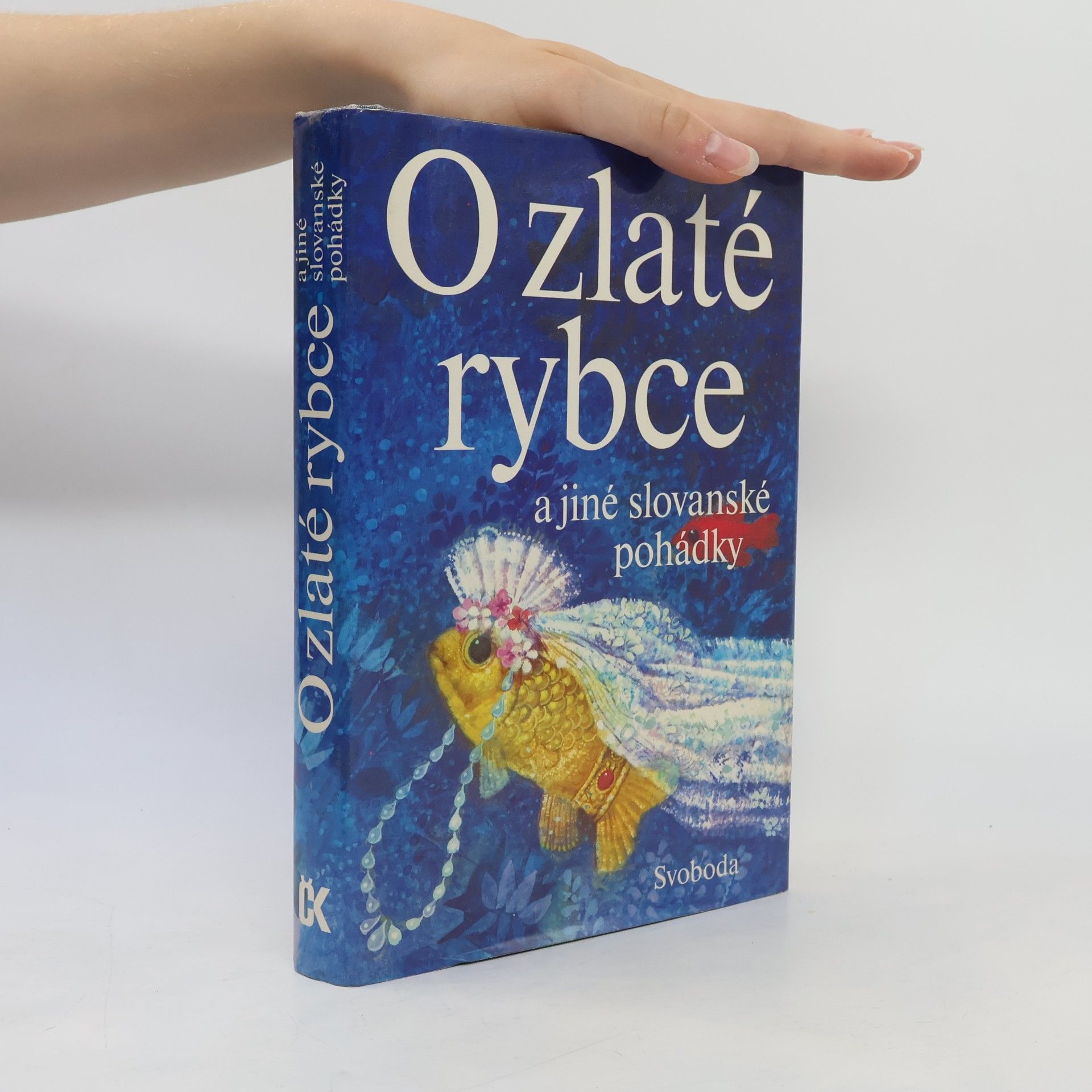 Karel Franta O zlaté rybce a jiné slovanské pohádky