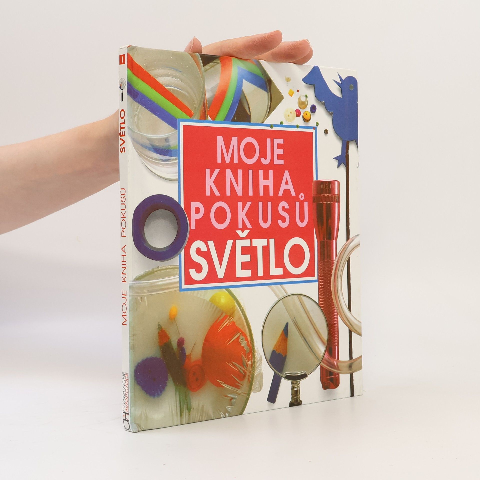 Neil Ardley Moje kniha pokusů - Světlo