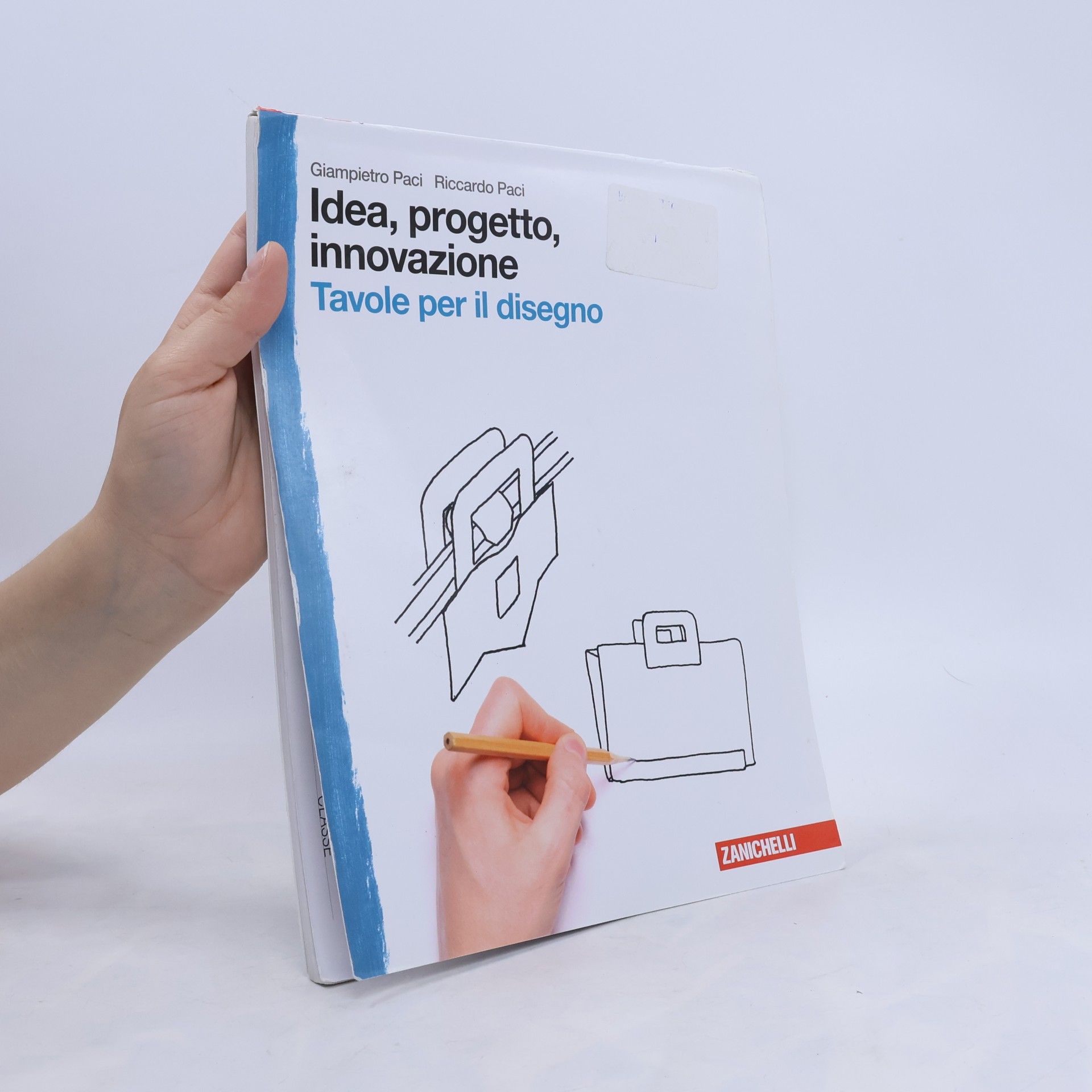 Riccardo Paci Idea, progetto, innovazione: Tavole per il disegno