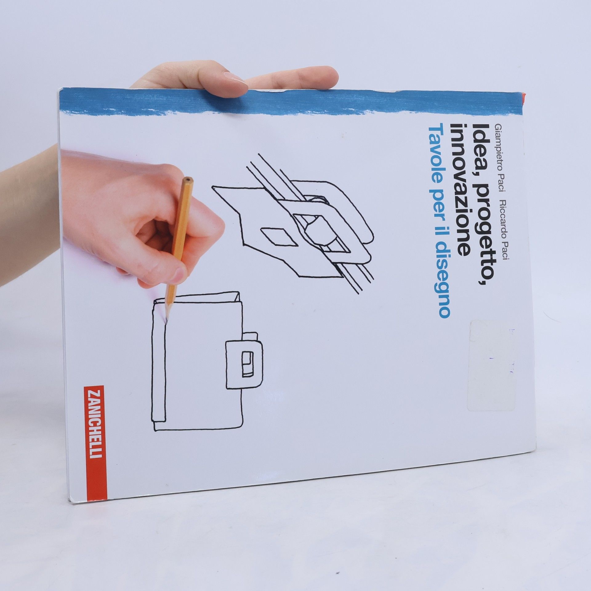 Giampietro Paci Idea, progetto, innovazione: Tavole per il disegno