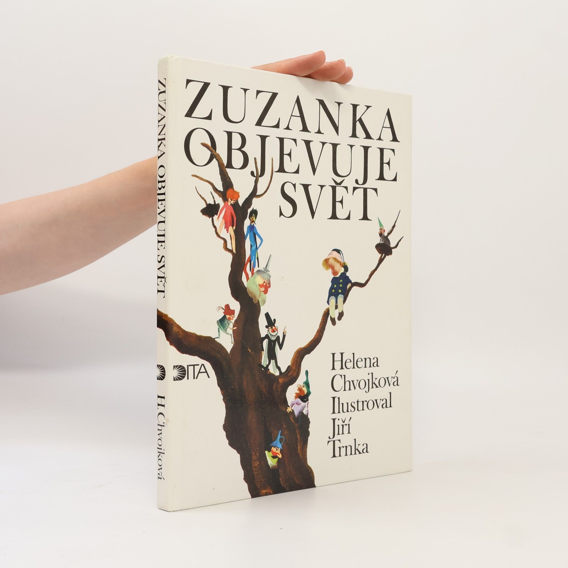 Helena Chvojková Zuzanka objevuje svět