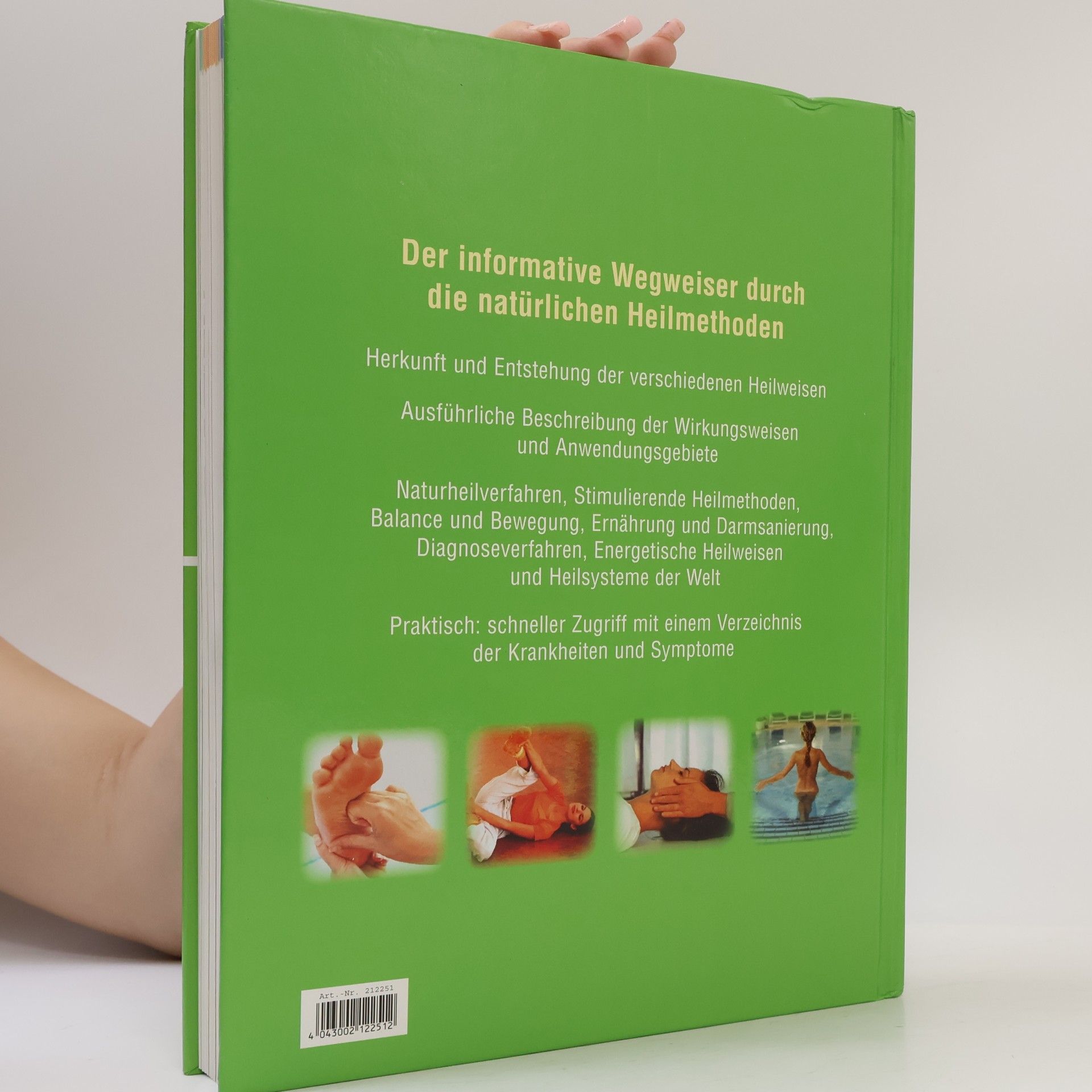 Various authors Die große Enzyklopädie Naturheilkunde: Heilmethoden, Wirkungsweisen und Anwendungsgebiete
