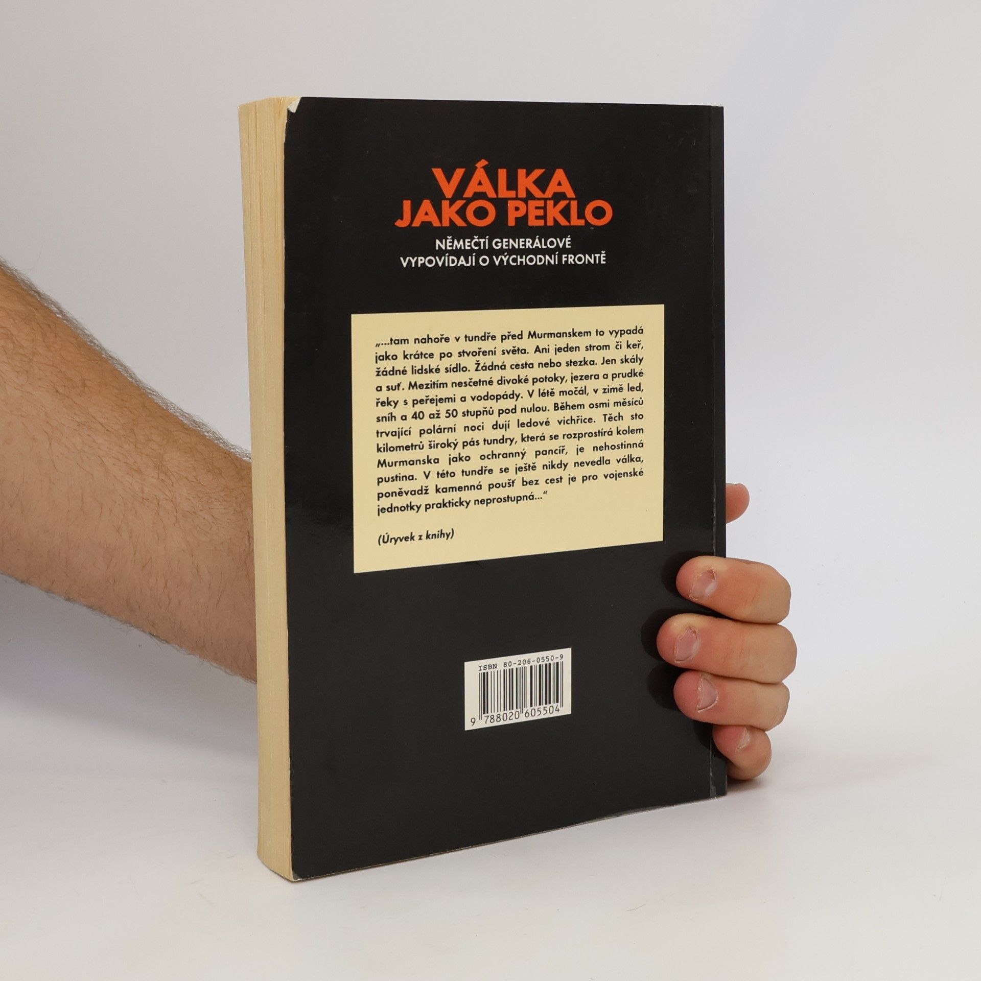 Peter G. Tsouras Válka jako peklo : němečtí generálové vypovídají o východní frontě