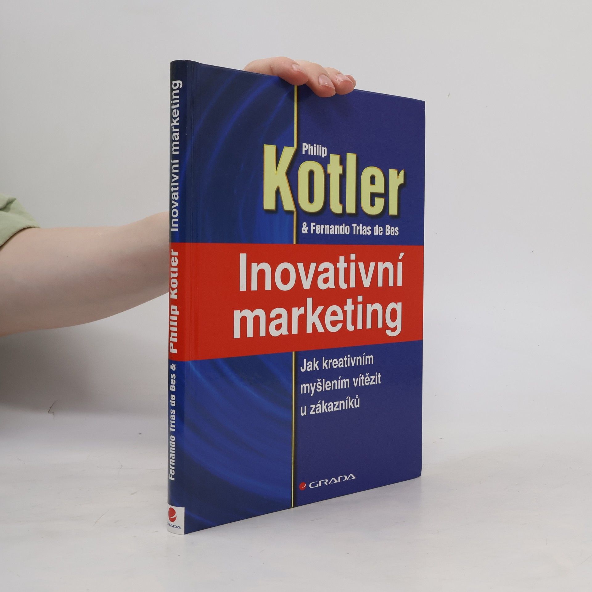 Inovativní marketing : jak kreativním myšlením vítězit u zákazníků