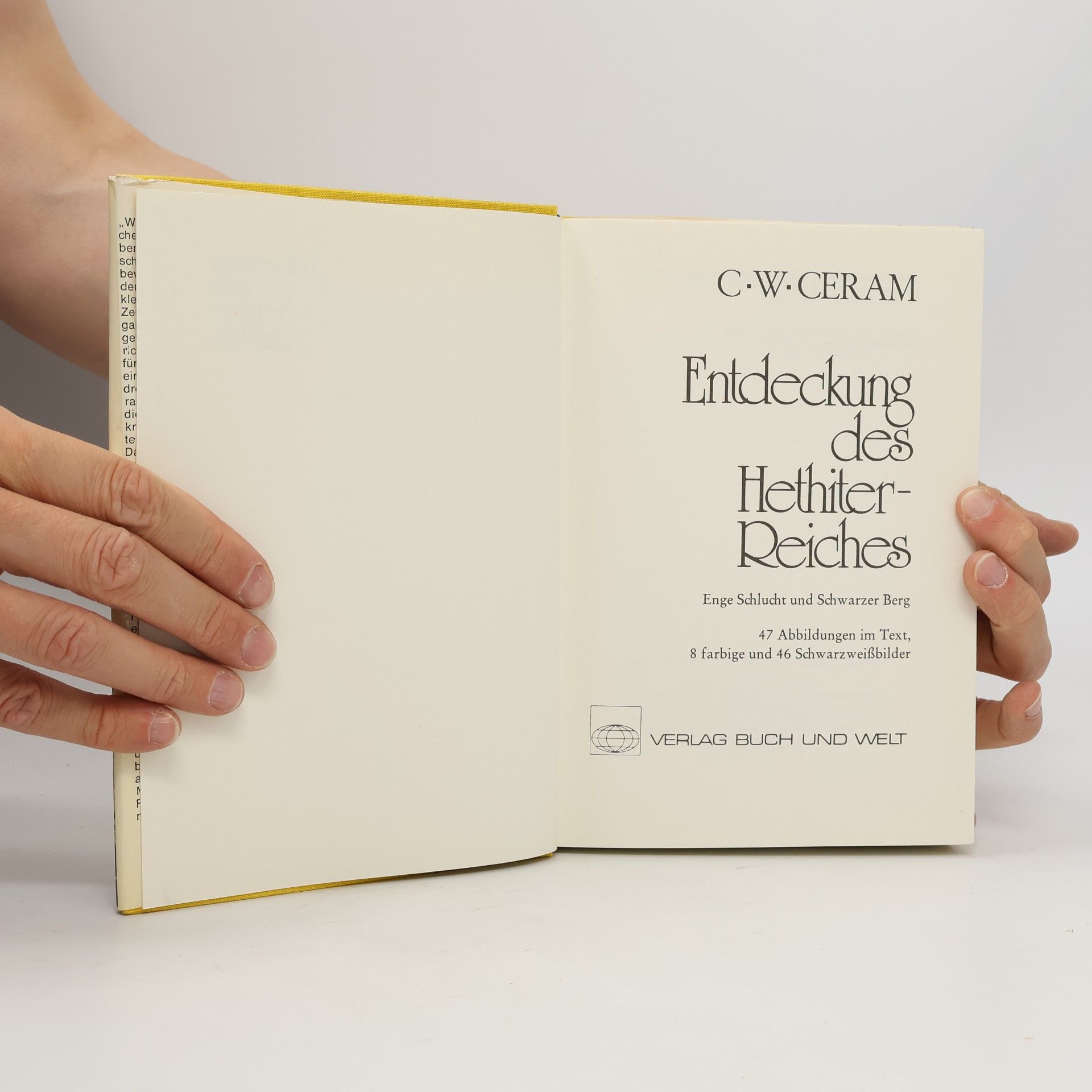 C. W. Ceram Entdeckung des Hethiter Reiches