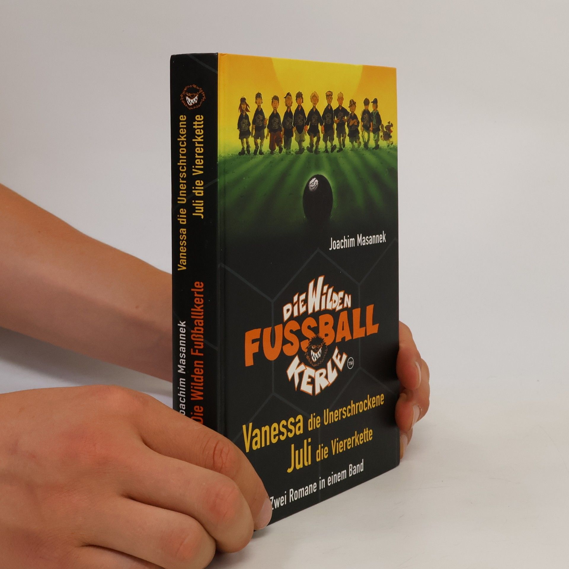 Die Wilden Fussball Kerle. Vanessa die Unerschrockene. Juli die Vierekette