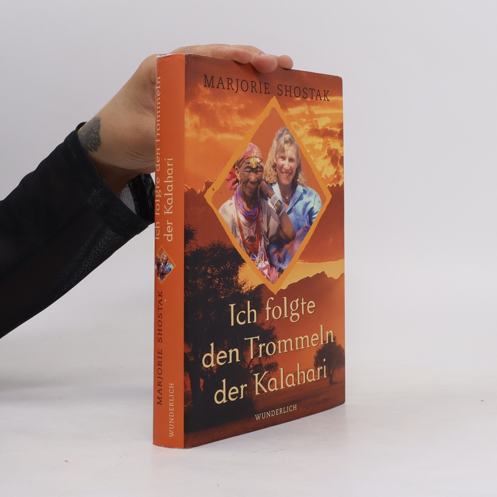 Marjorie Shostak Ich folgte den Trommeln der Kalahari