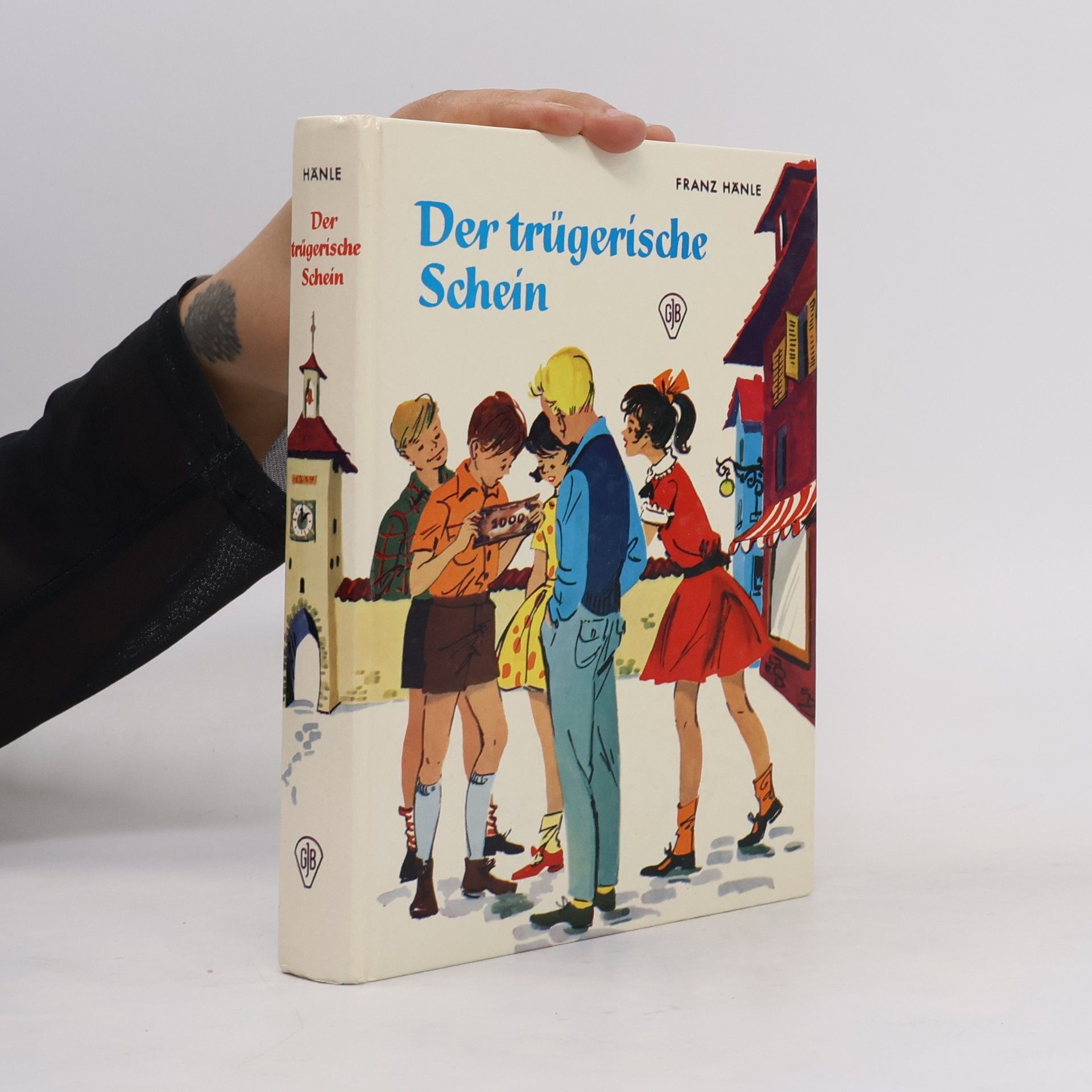 Franz Hänle Der trügerische Schein