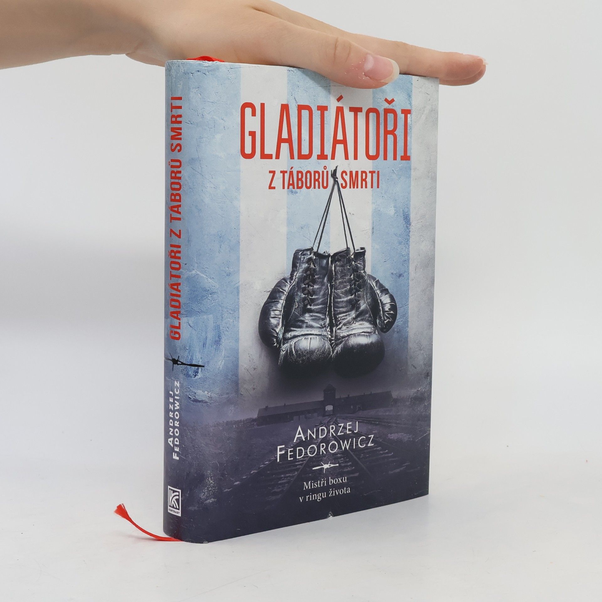 Andrzej Fedorowicz Gladiátoři z táborů smrti