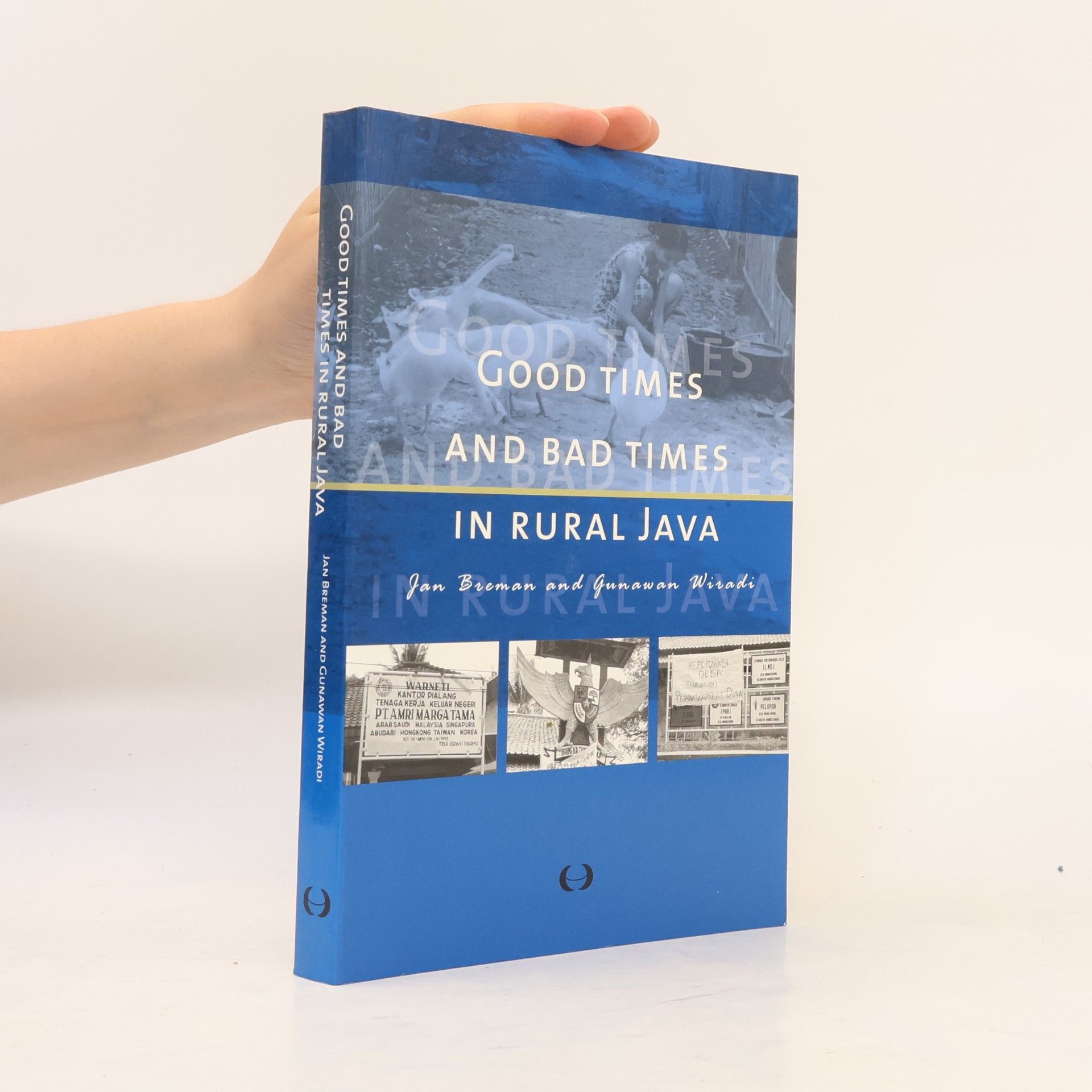 Gunawan Wiradi Good Times and Bad Times in Rural Java